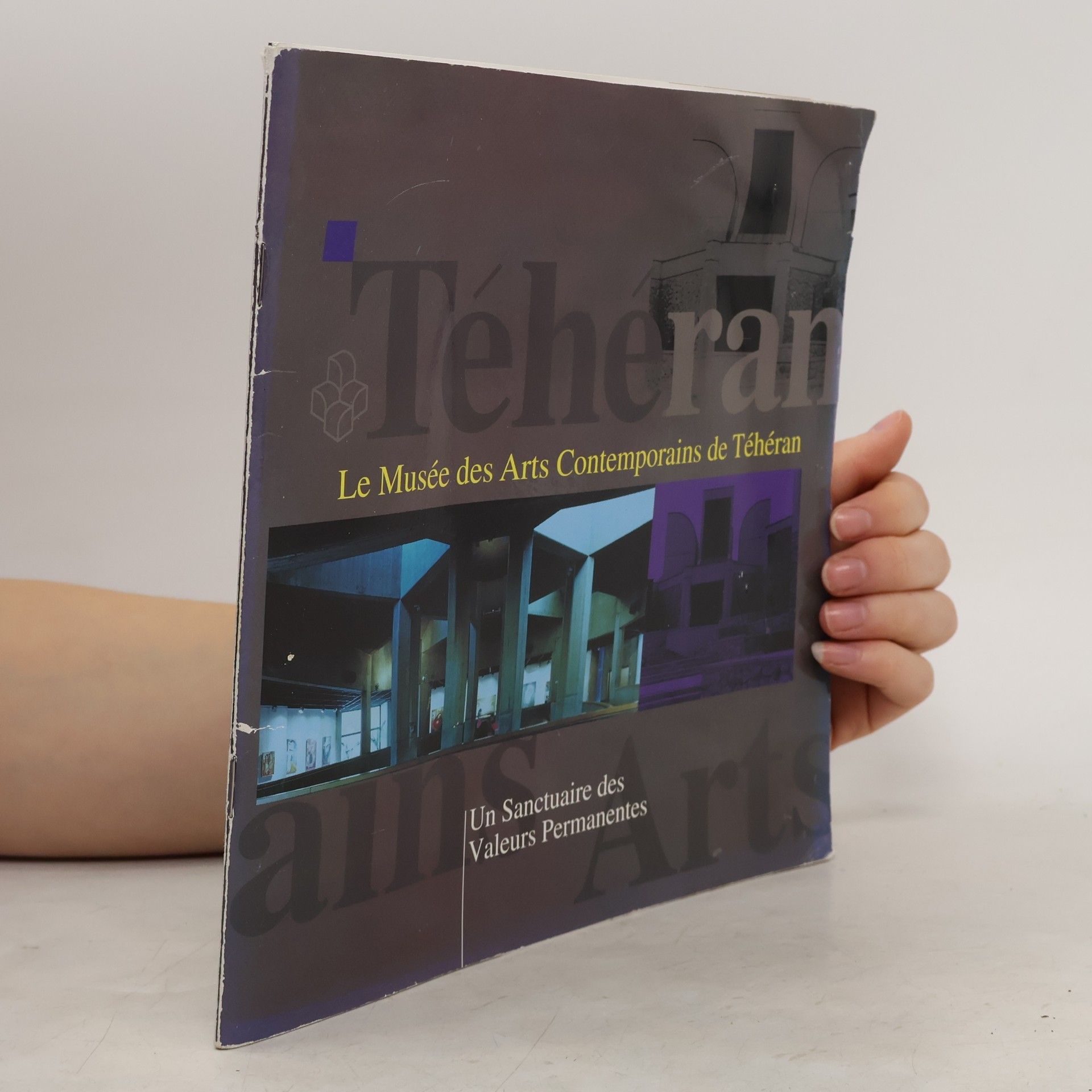 Various authors Le Musée des arts contemporains de Téhéran