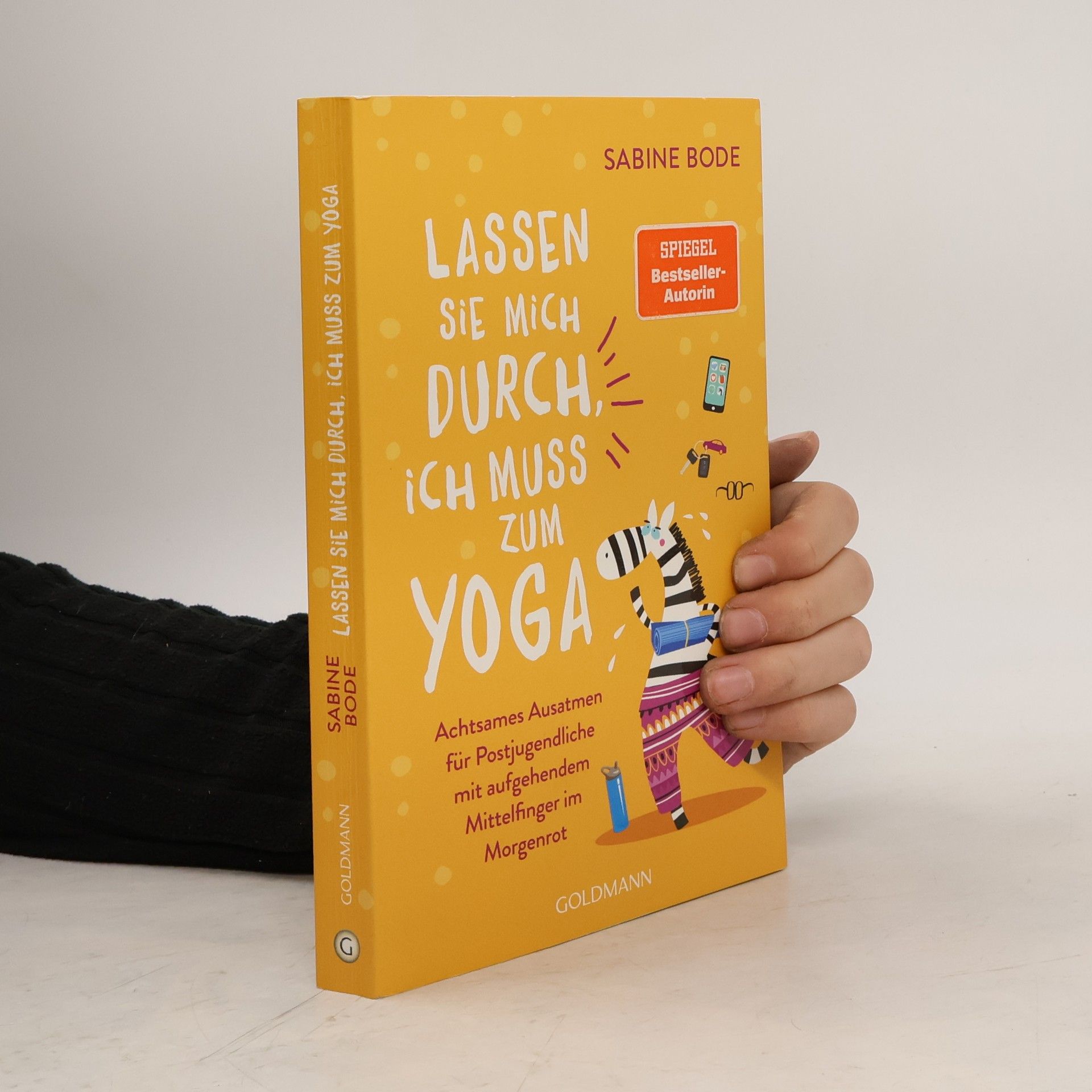 Sabine Bode Lassen Sie mich durch, ich muss zum Yoga