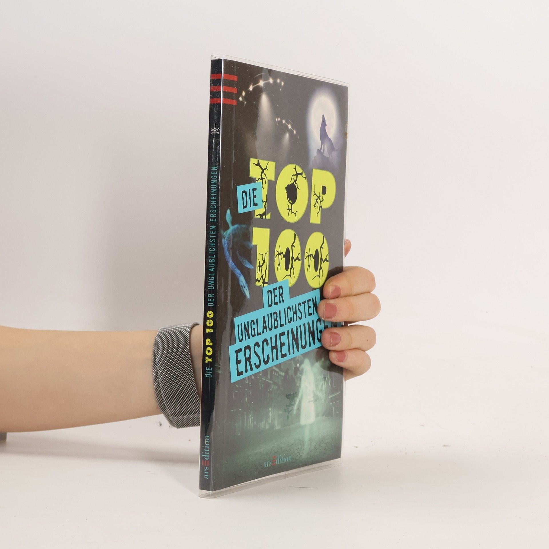 Autores varios Die Top 100 der Unglaublichstein Erscheinungen