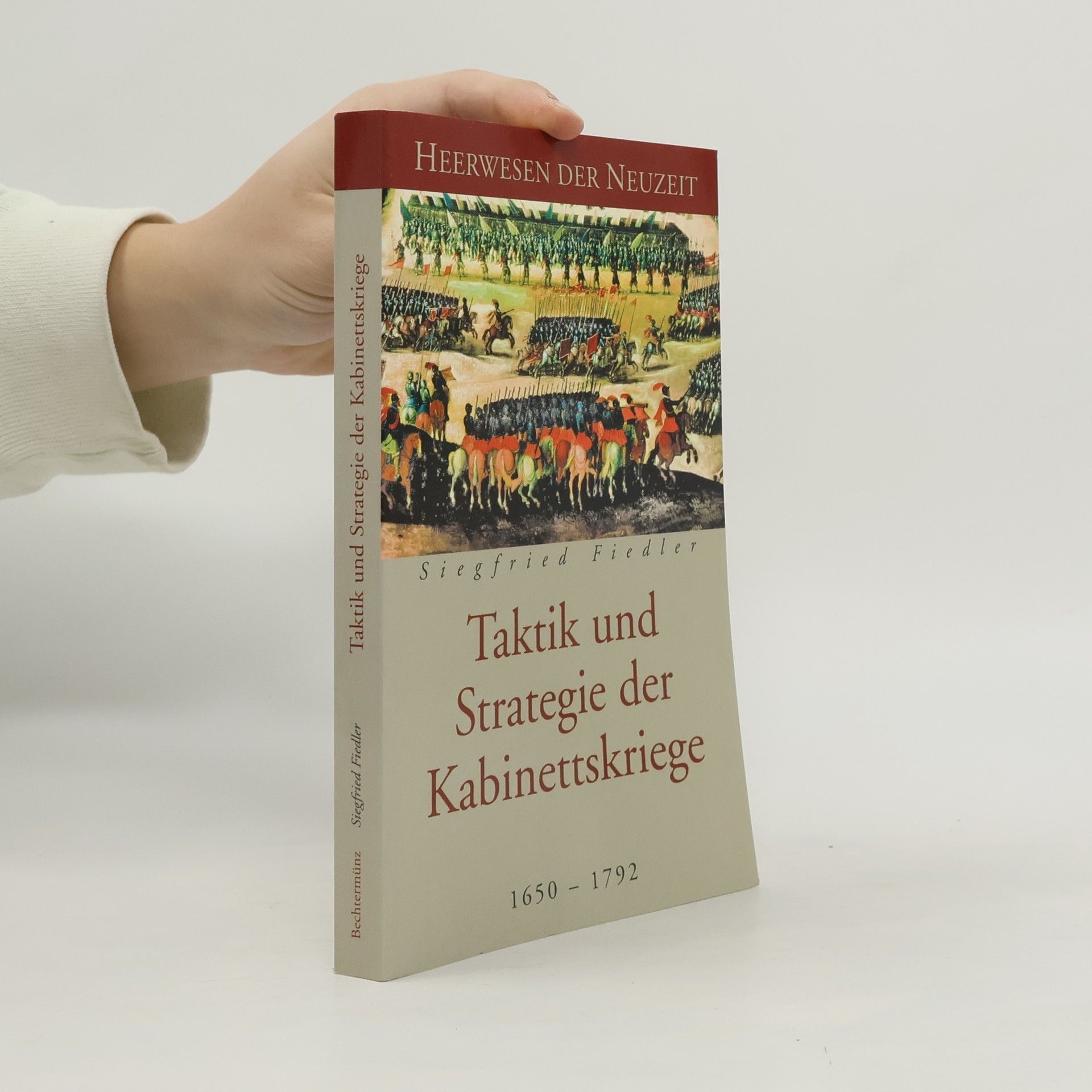 Taktik und Strategie der Kabinettskriege. 1650-1792