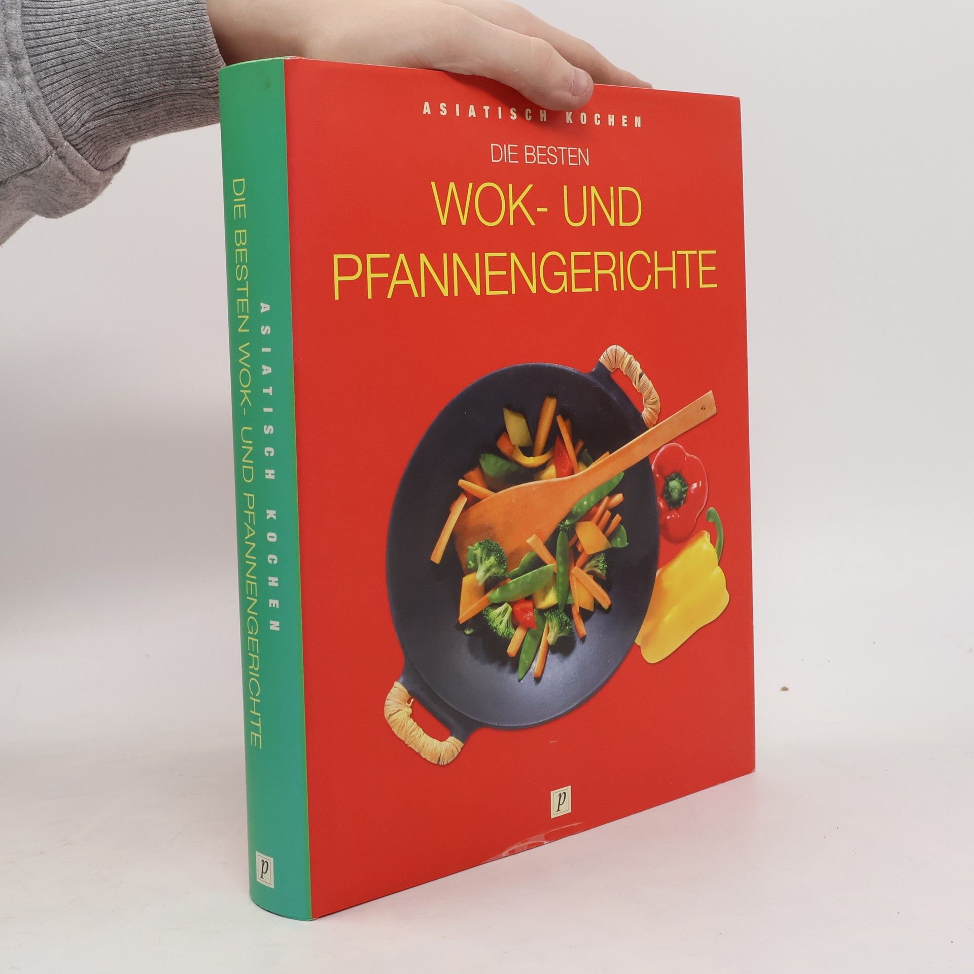 Autores varios Die besten Wok- und Pfannengerichte