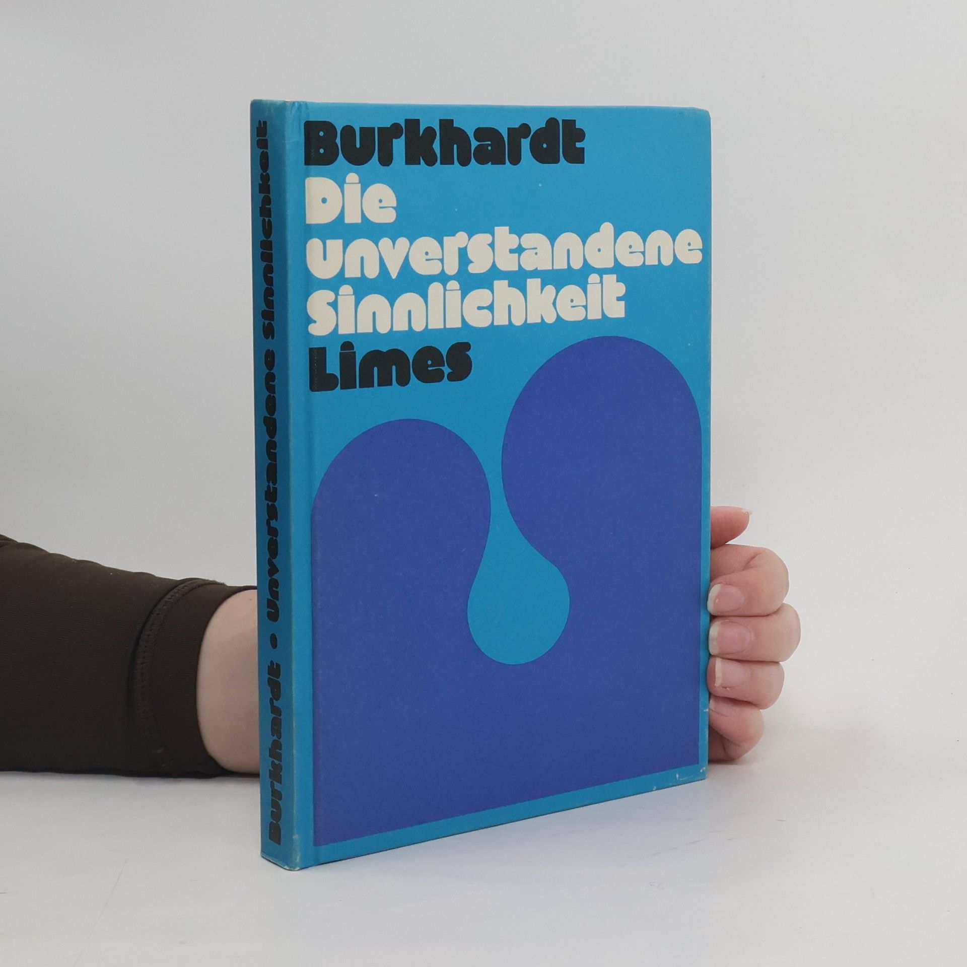 Autorenkollektiv Burkhardt. Die Unverstandene Sinnlichkeit