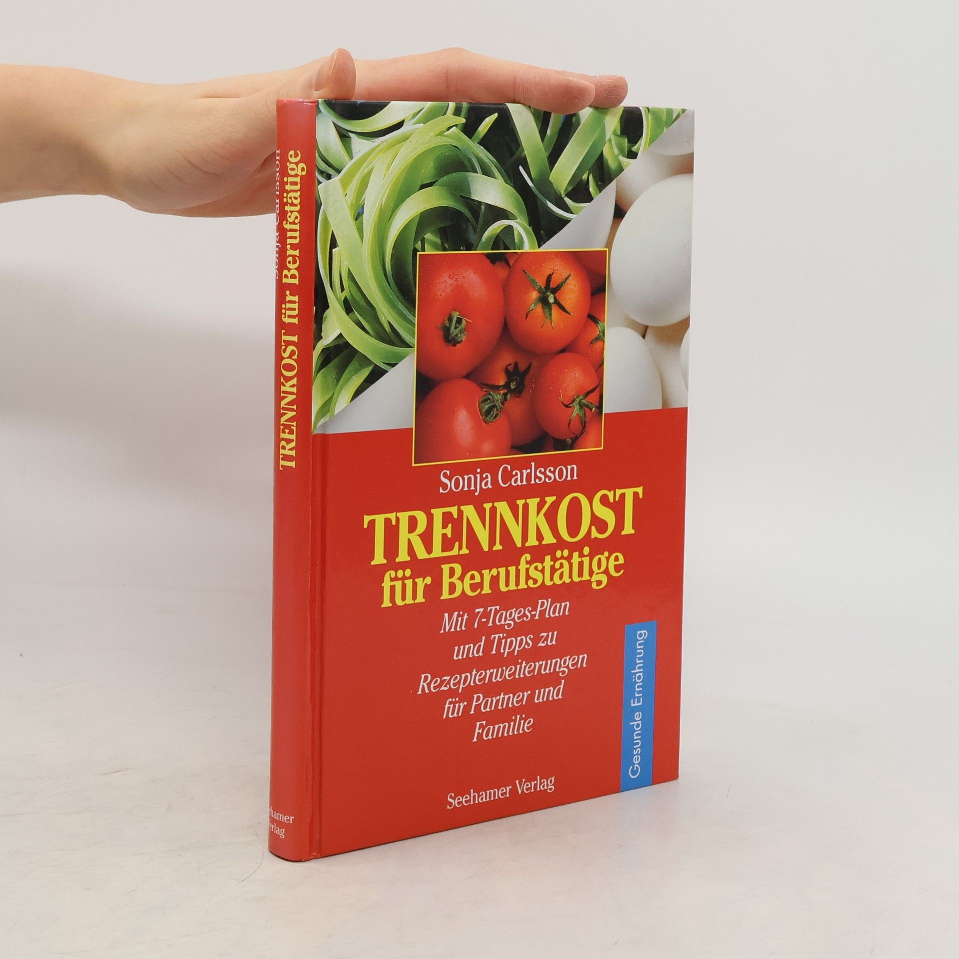 Sonja Carlsson Trennkost für Berufstätige