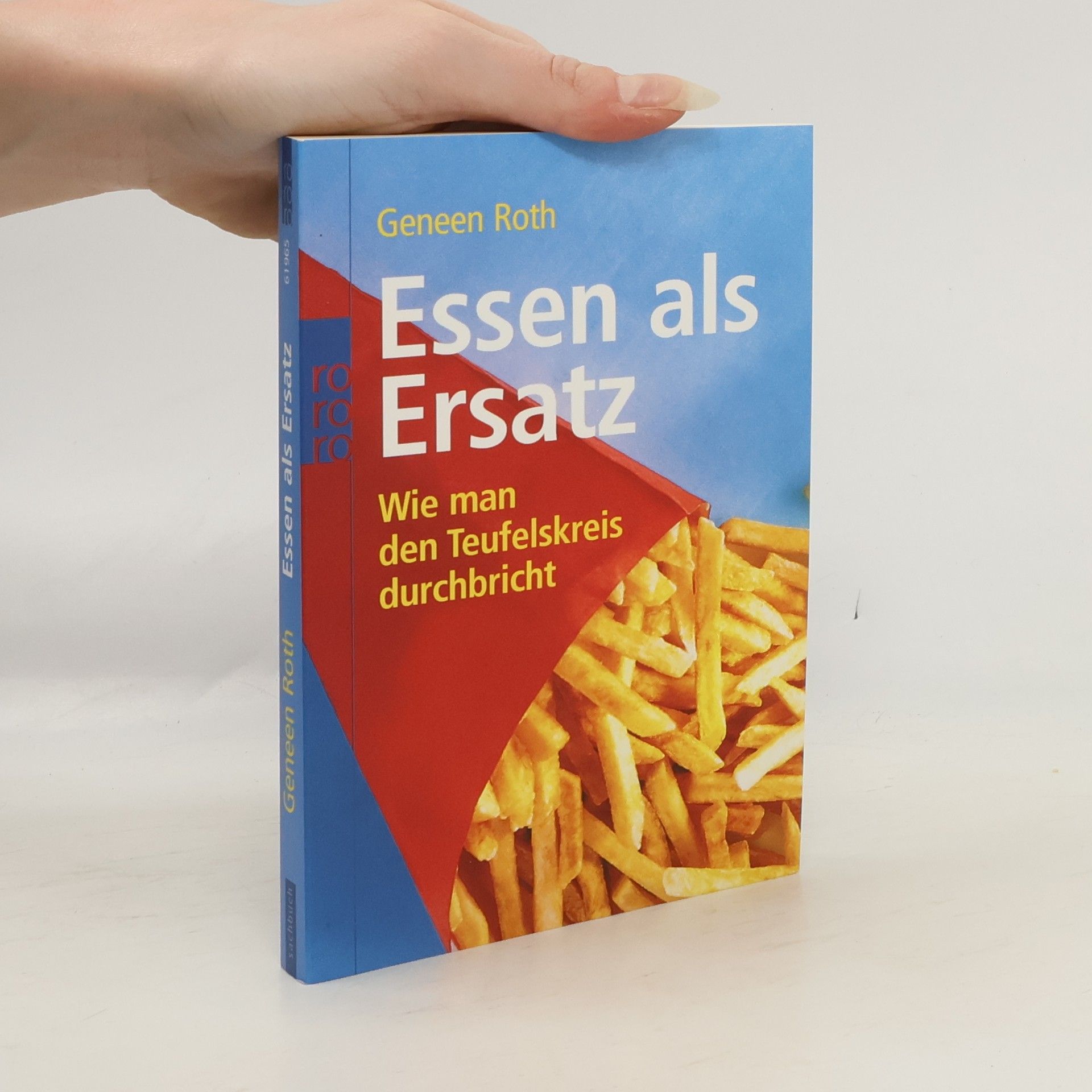 Geneen Roth Essen als Ersatz