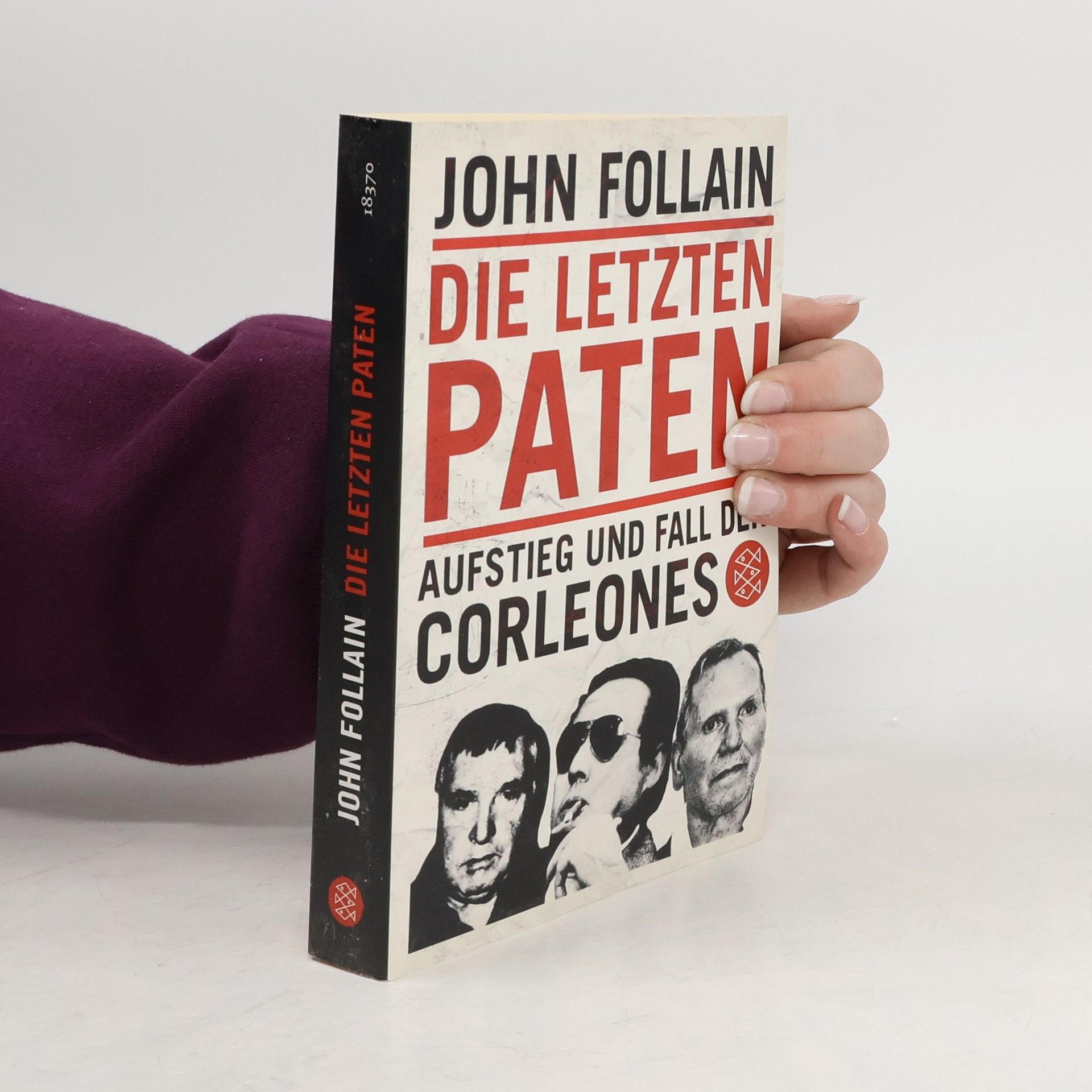 John Follain Die letzten Paten