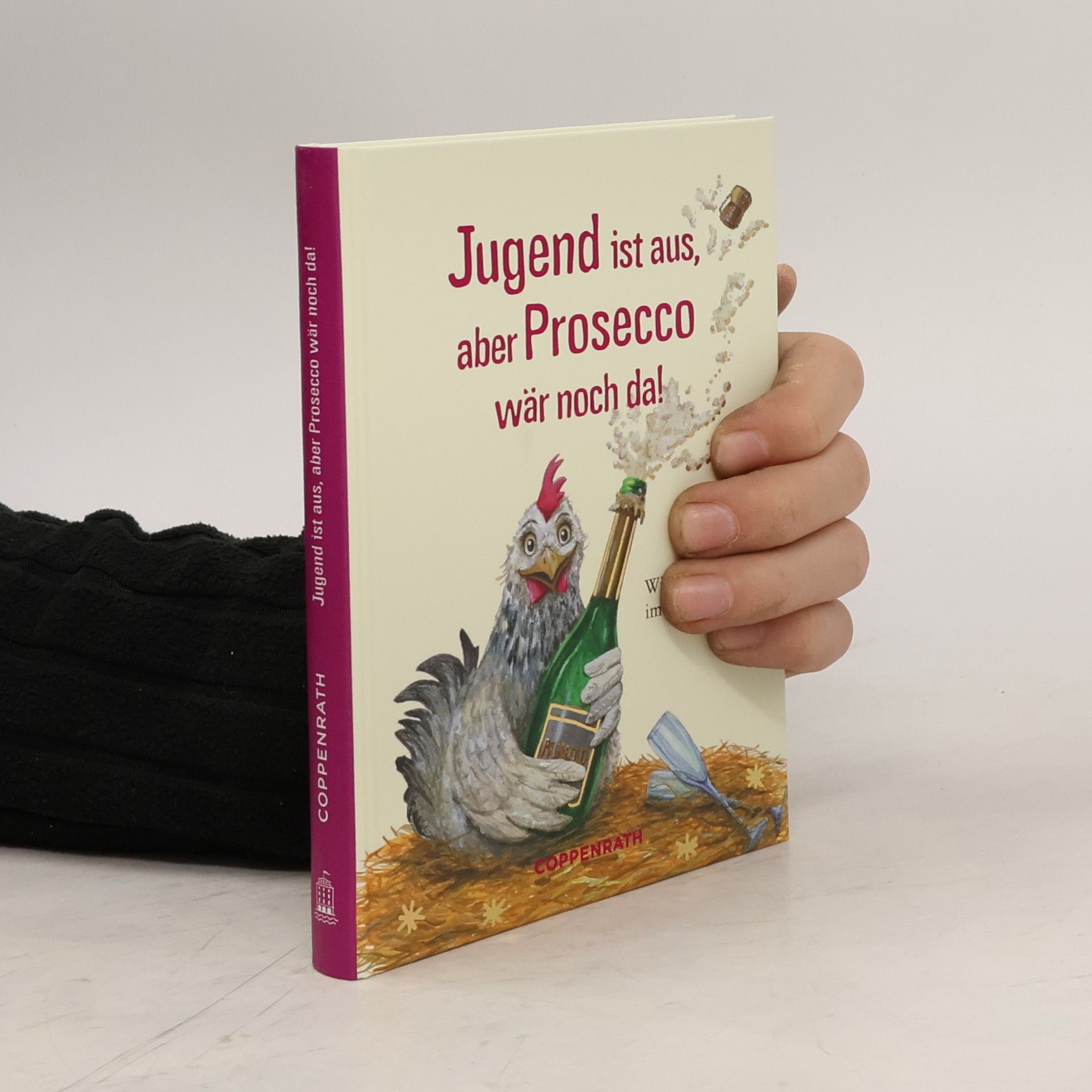 Jugend ist aus, aber Prosecco wär noch da!