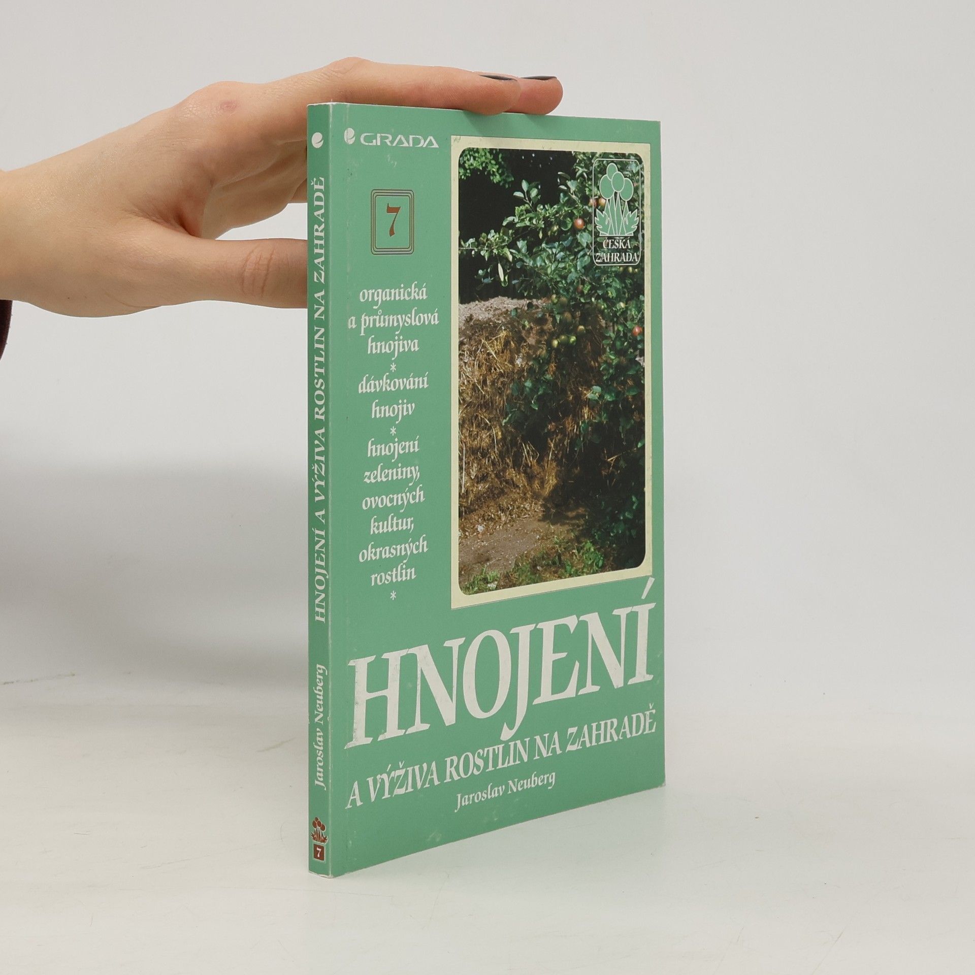 Jaroslav Neuberg Hnojení a výživa rostlin na zahradě