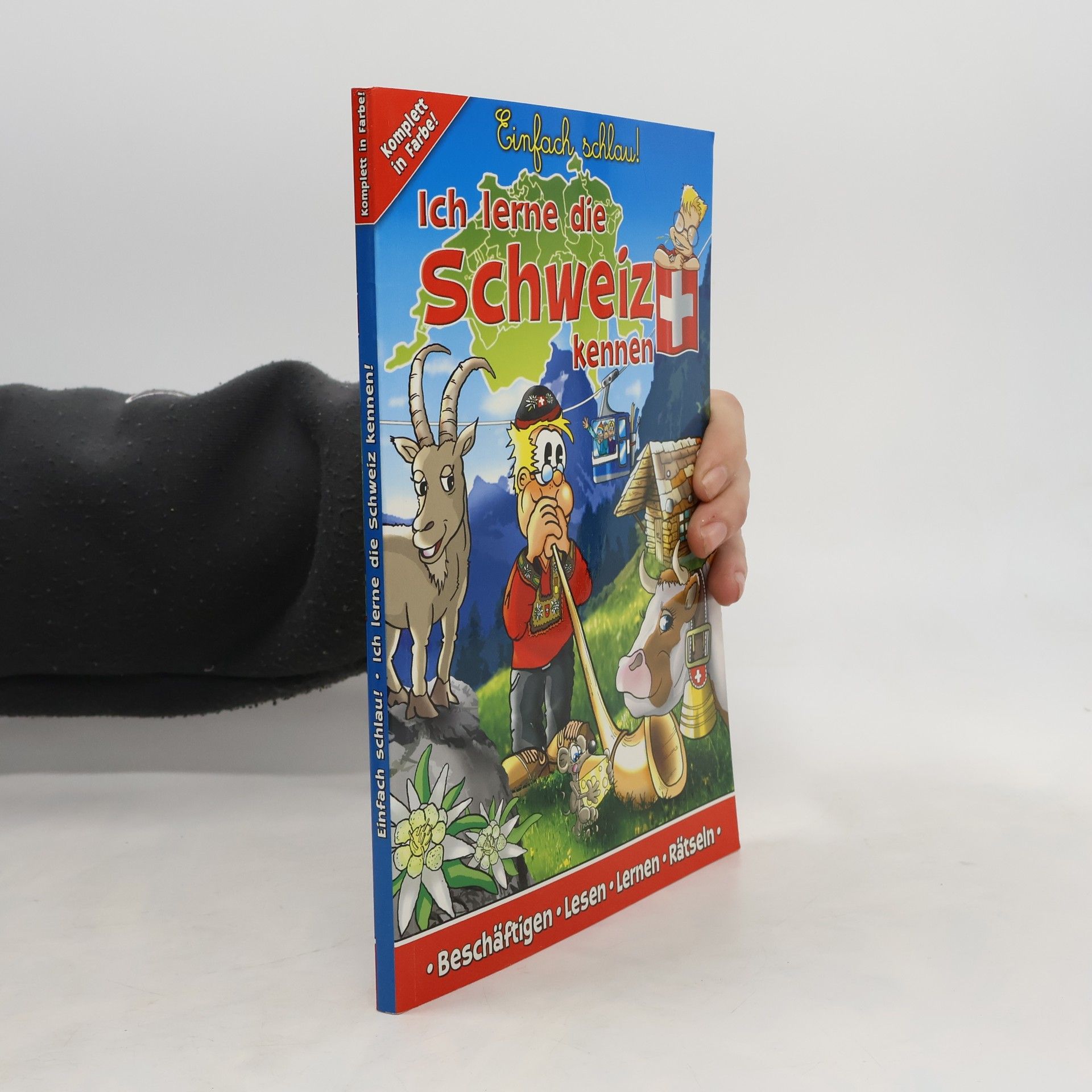 Hans Weber Ich lerne die Schweiz kennen