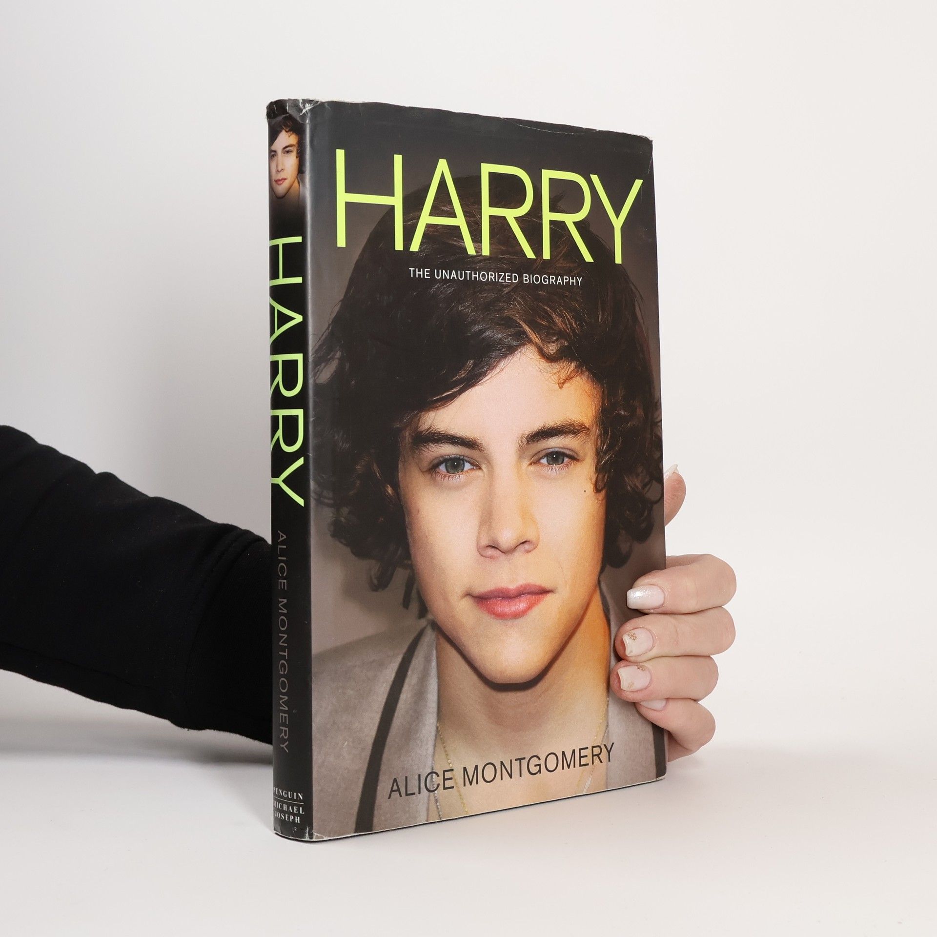 Montgomery Alice Harry Styles. The unauthorized biography