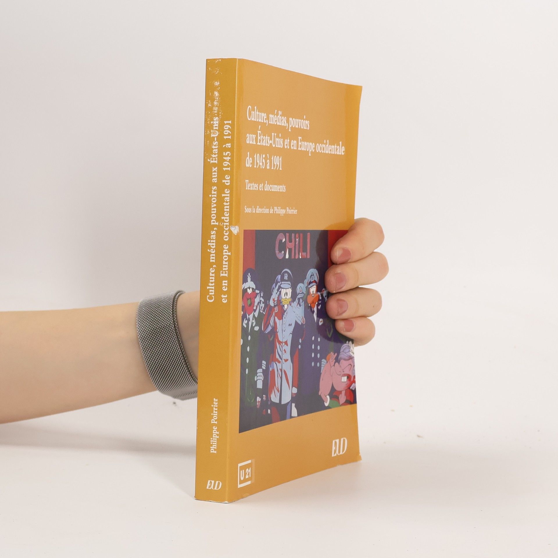 Philippe Poirrier Culture, médias, pouvoirs aux États-Unis et en Europe occidentale de 1945 à 1991