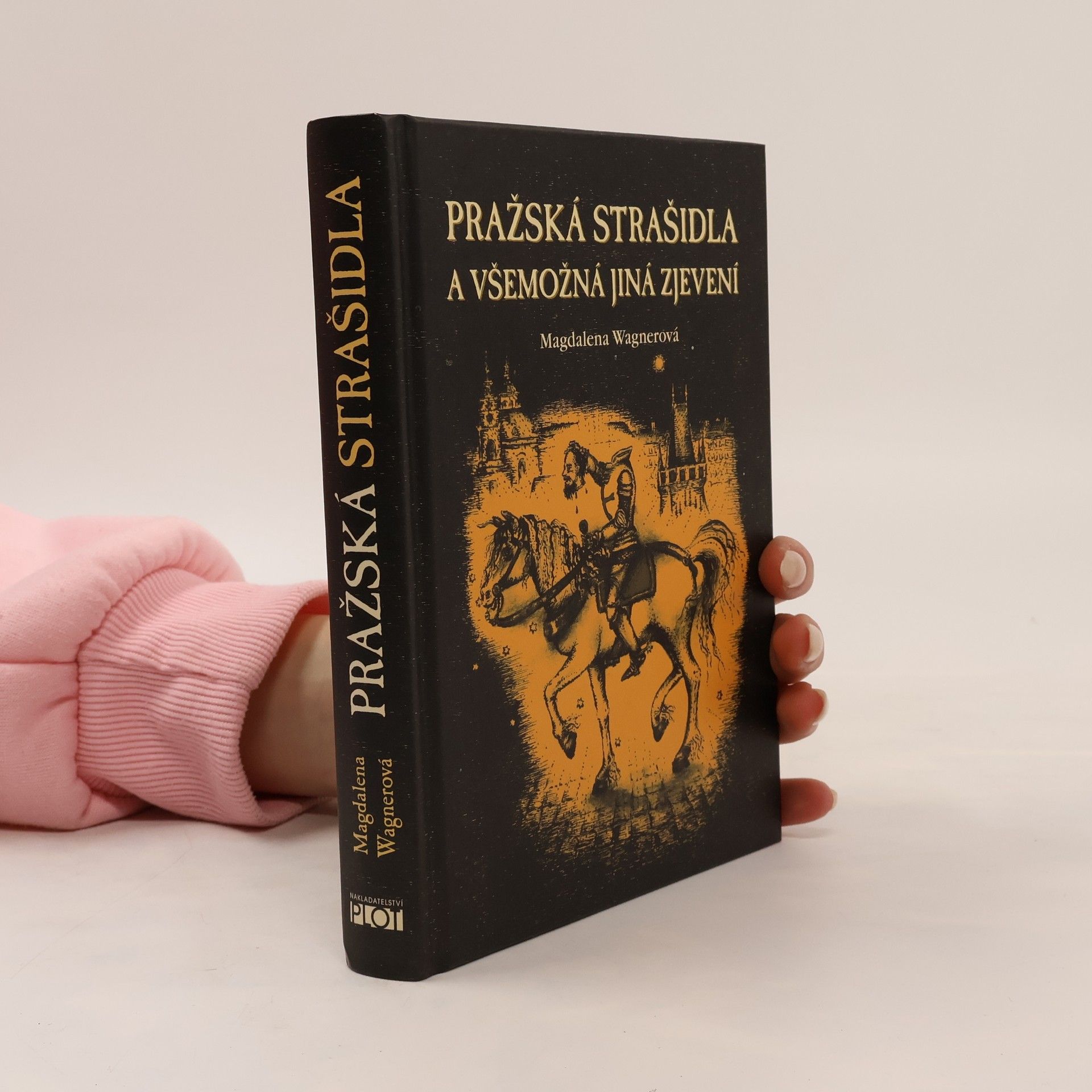 Magdalena Wagnerová Pražská strašidla a všemožná jiná zjevení