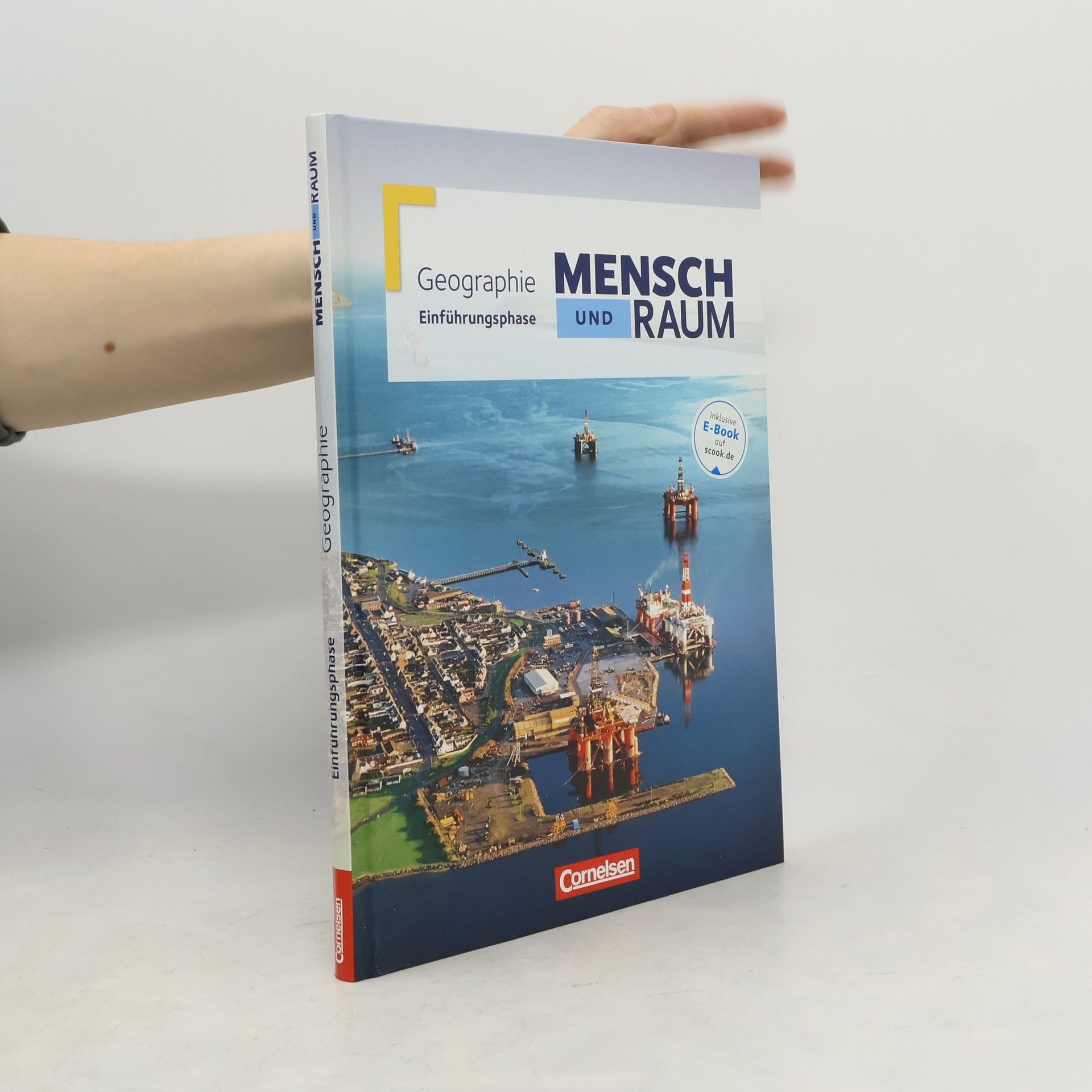 Mensch und Raum Einführungsphase. Schülerbuch Geographie Gymnasiale Oberstufe Nordrhein-Westfalen G8