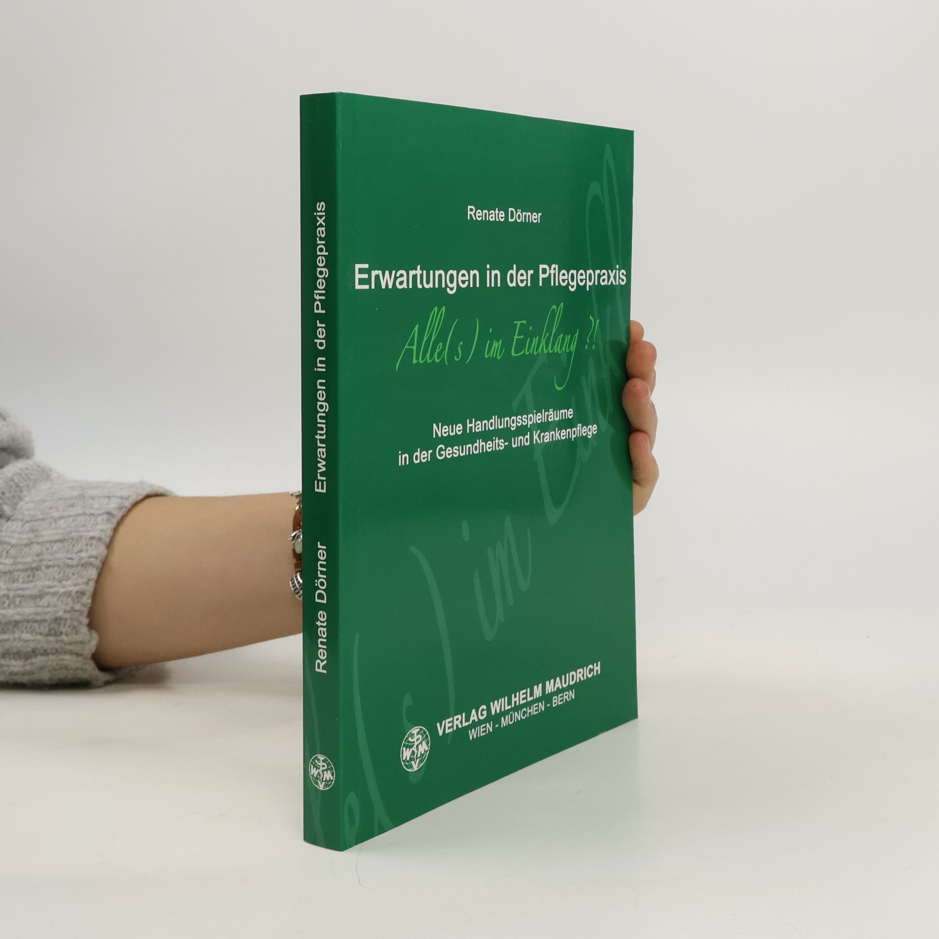 Renate Dörner Erwartungen in der Pflegepraxis
