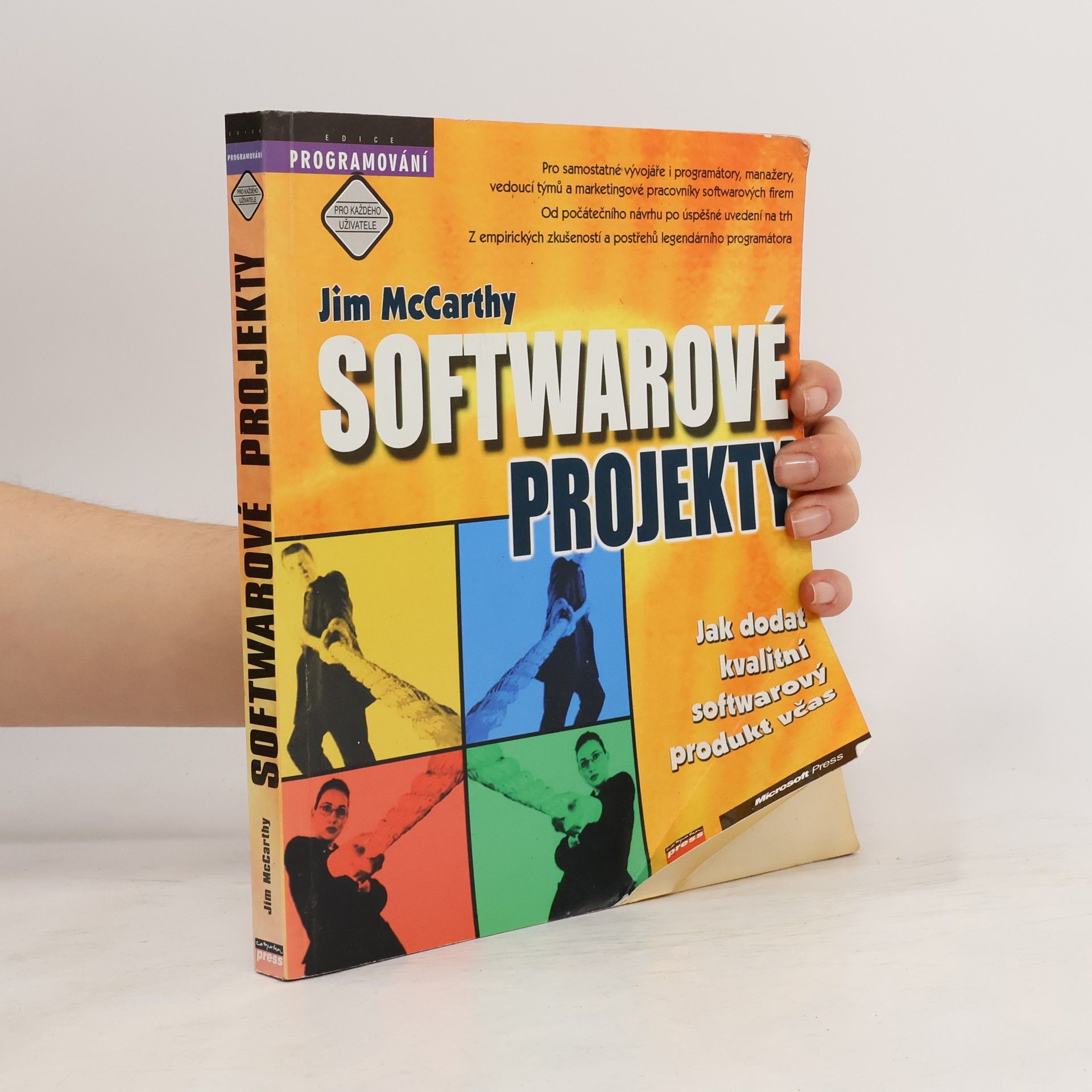Jim McCarthy Softwarové projekty. Jak dodat kvalitní softwarový produkt včas