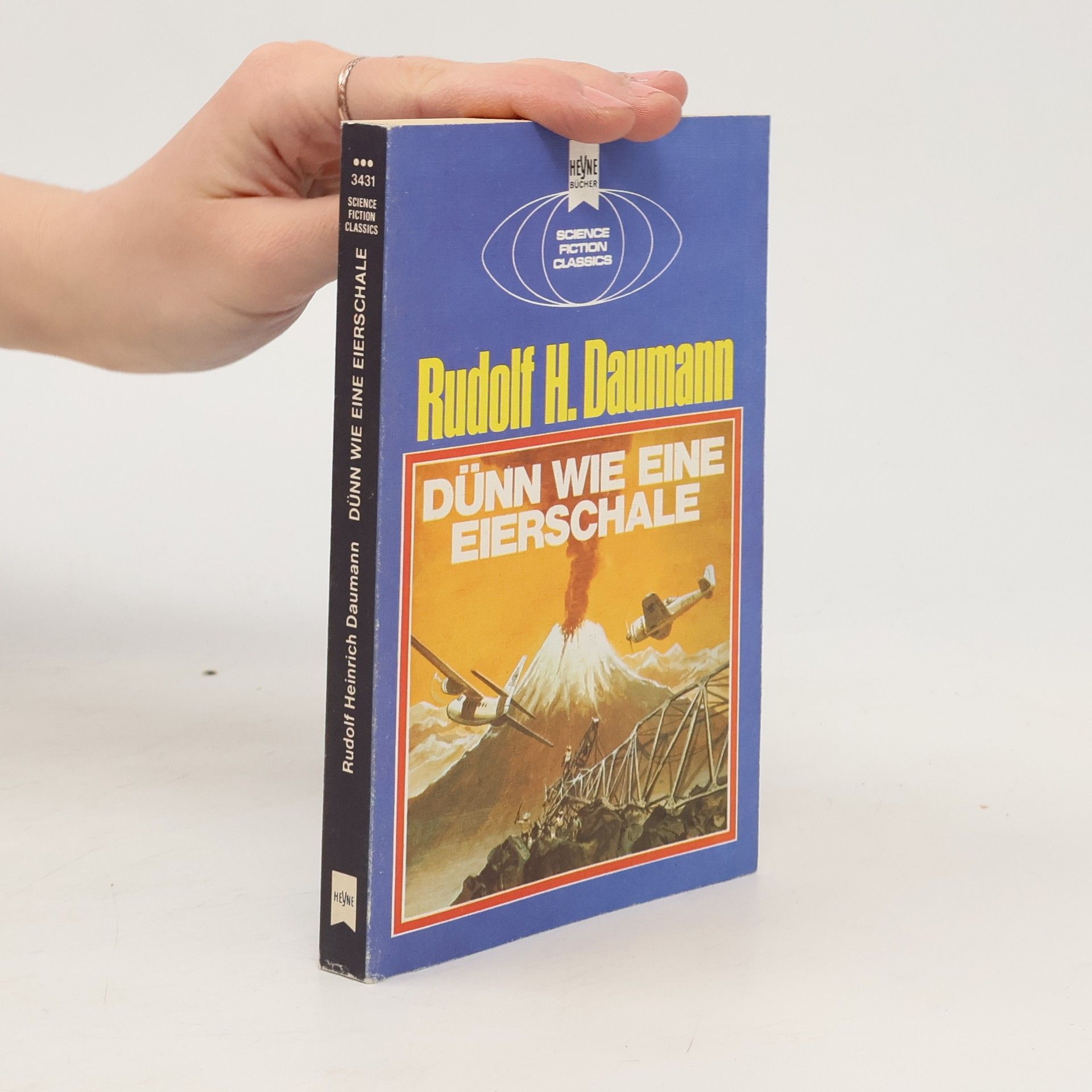 Rudolf H. Daumann Dünn wie eine Eierschale