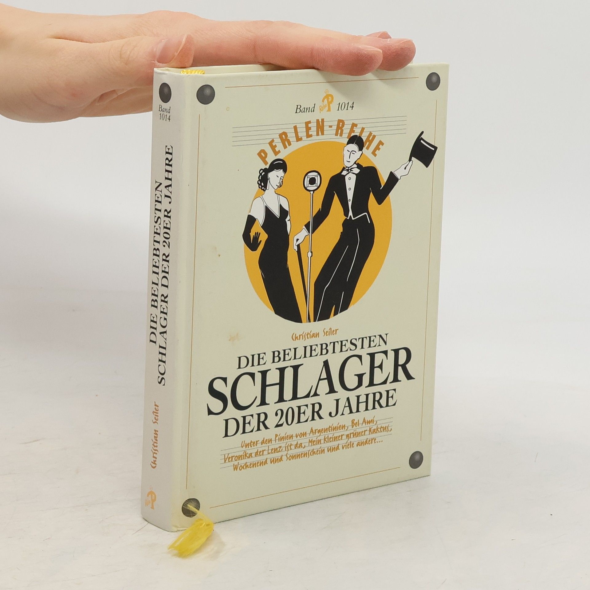 Christian Seiler Die beliebtesten Schlager der 20er Jahre