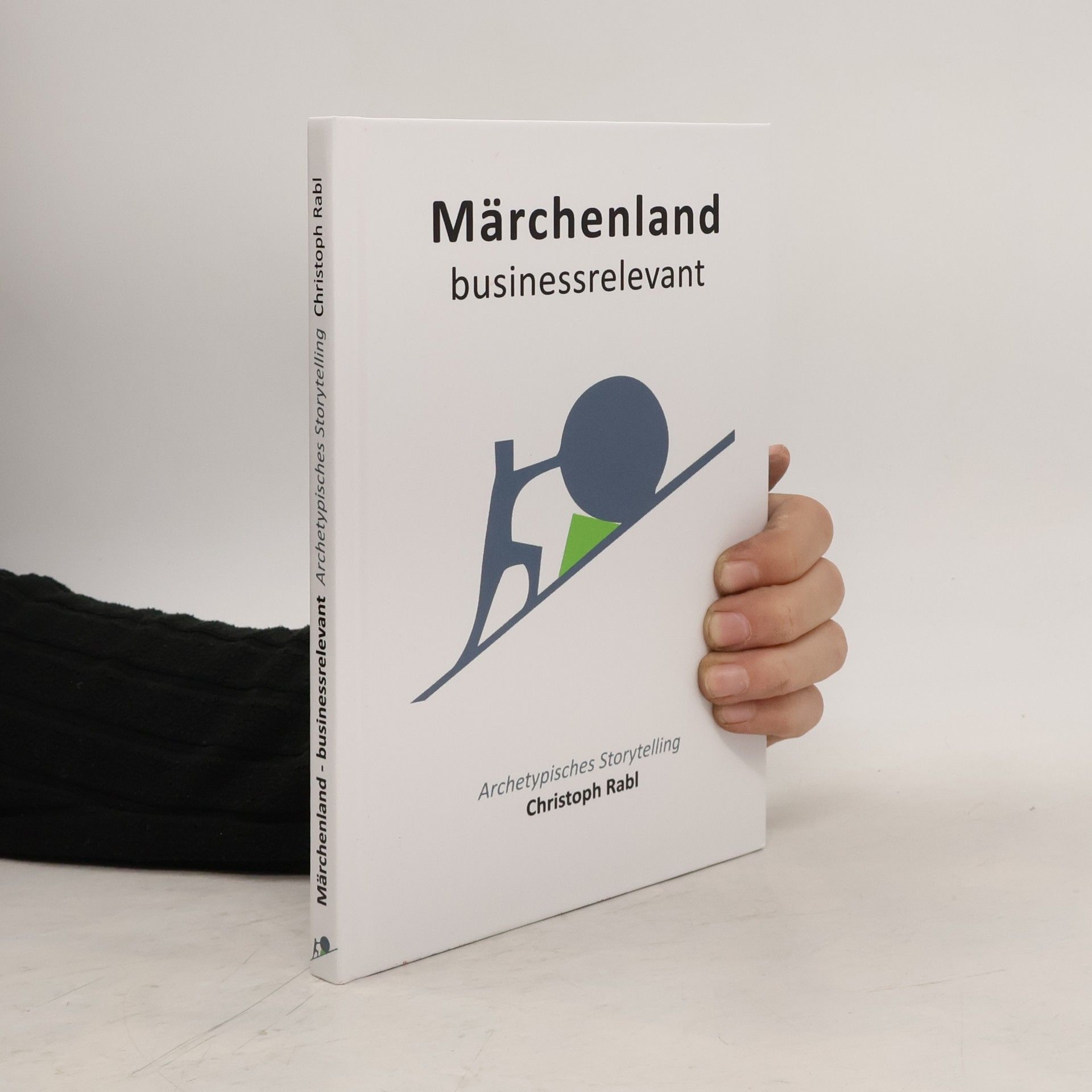 Christoph Rabl Märchenland - businessrelevant