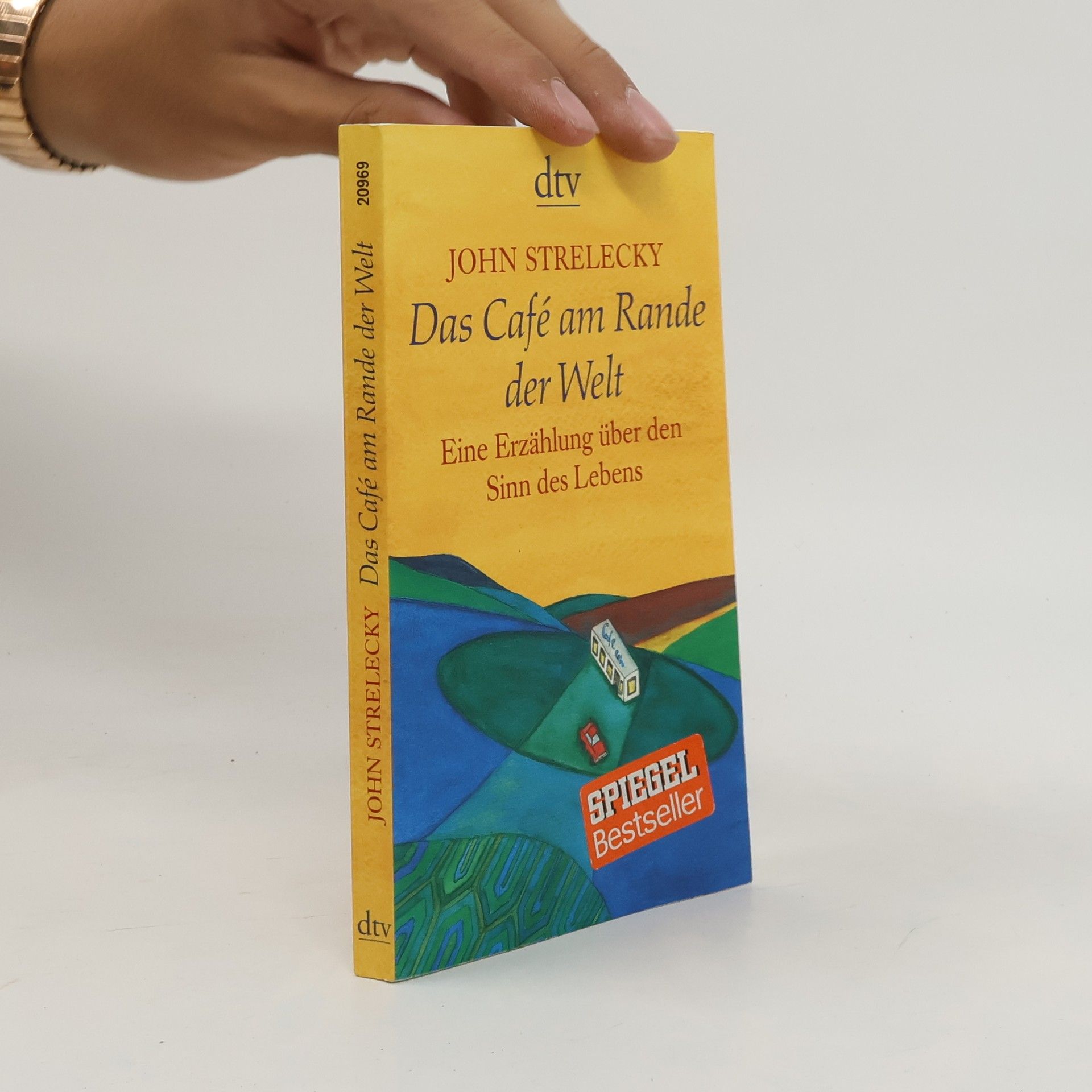 John Strelecky Das Café am Rande der Welt