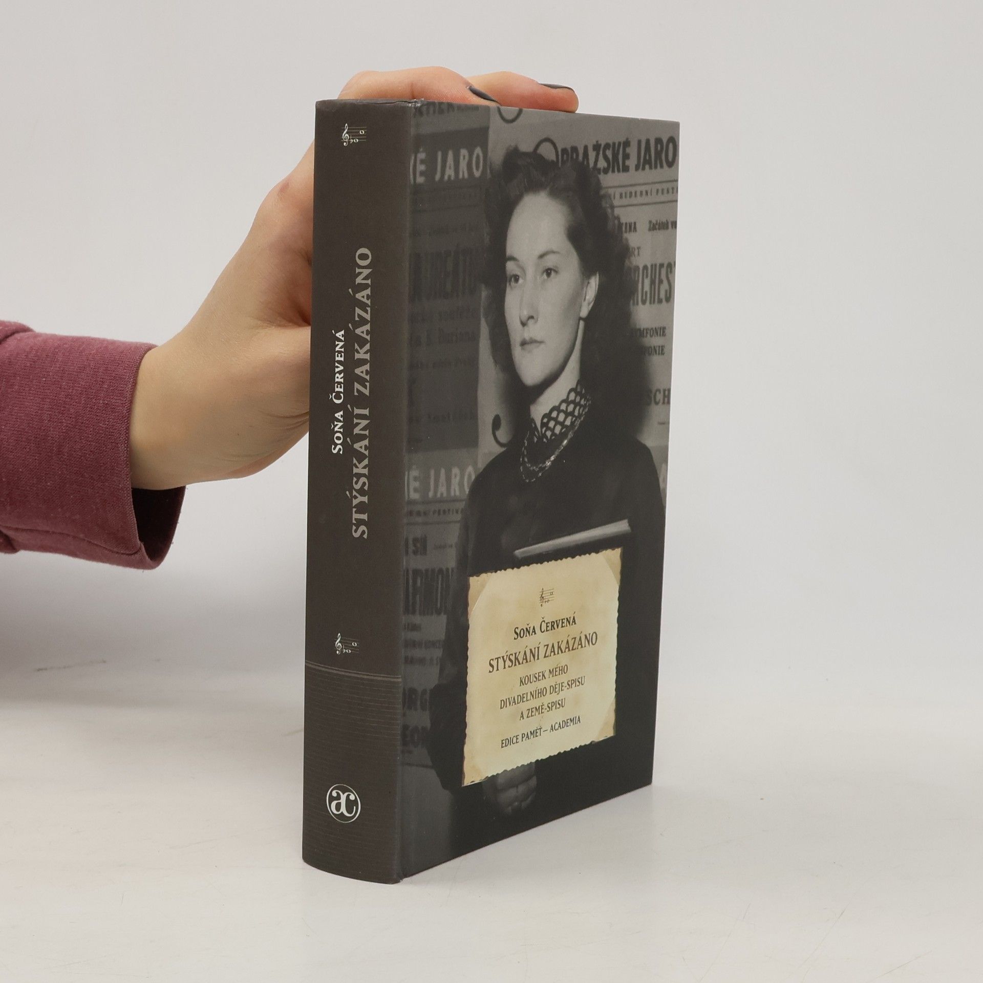 Soňa Červená Stýskání zakázáno : kousek mého divadelního děje-spisu a země-spisu