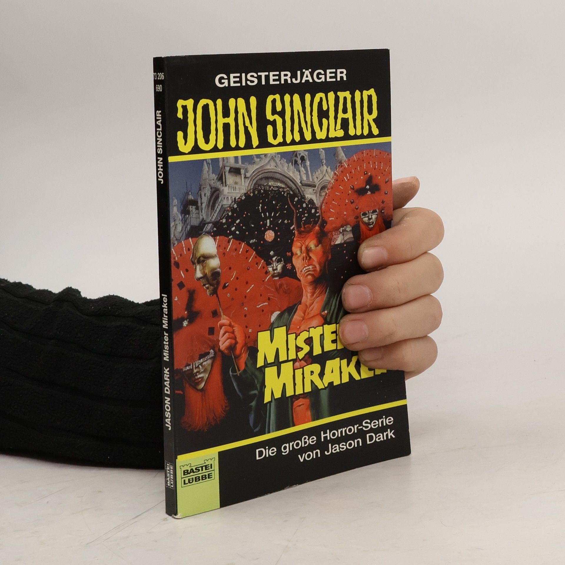 Jason Dark Geisterjäger John Sinclair - 690: Mister Mirakel