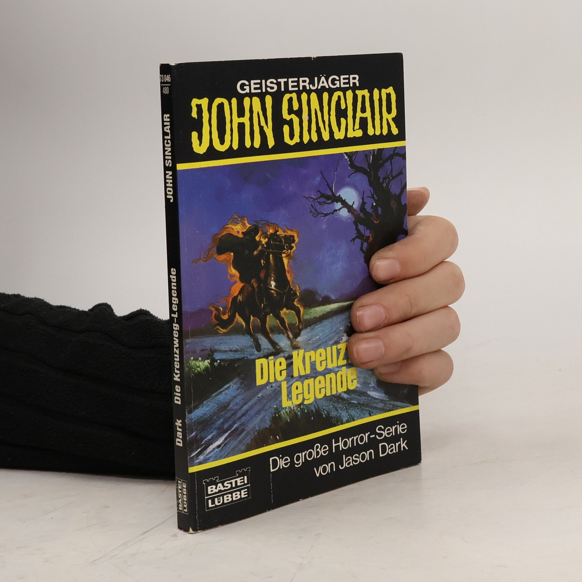Jason Dark Die Kreuzweg-Legende. Horror-Roman