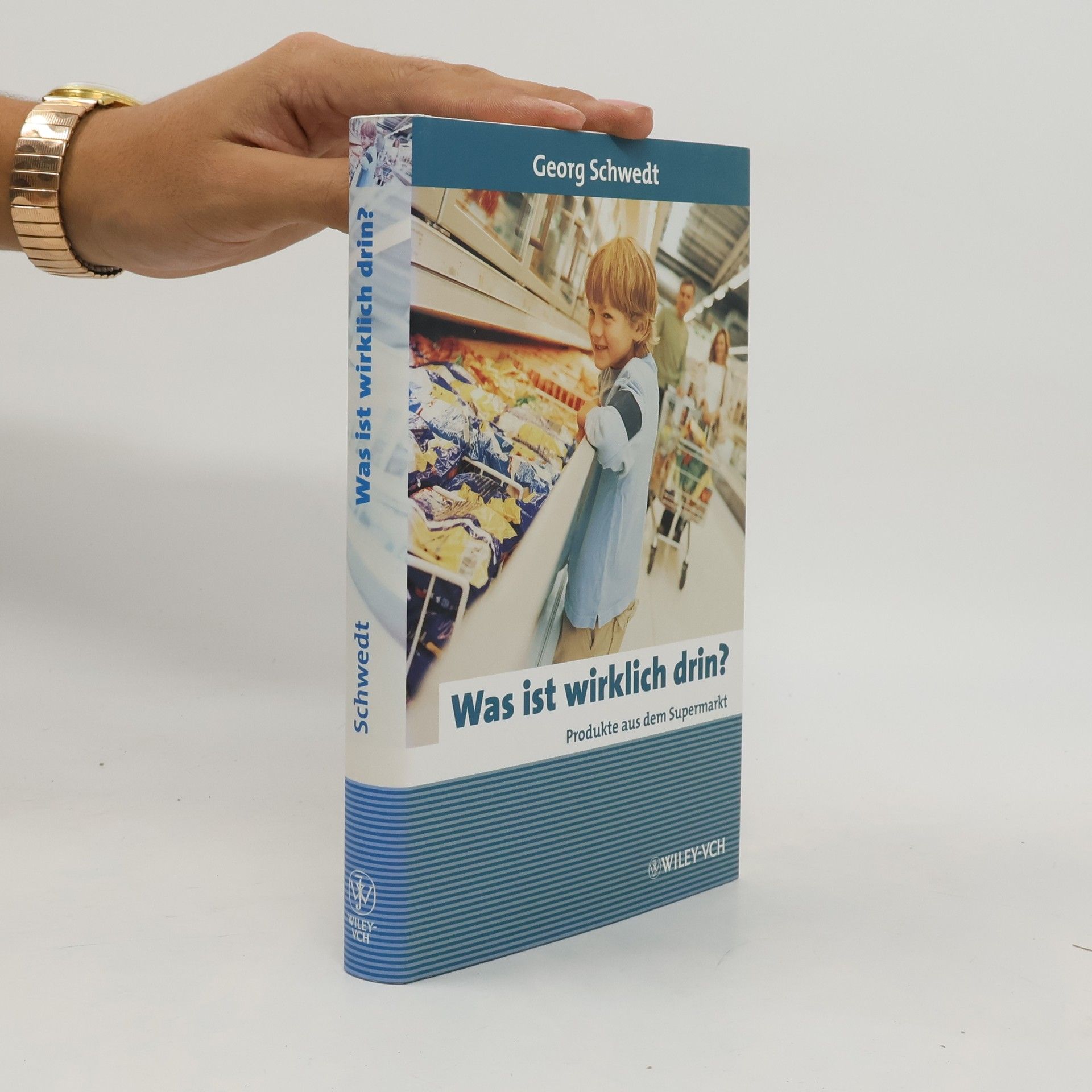 Georg Schwedt Was ist wirklich drin?