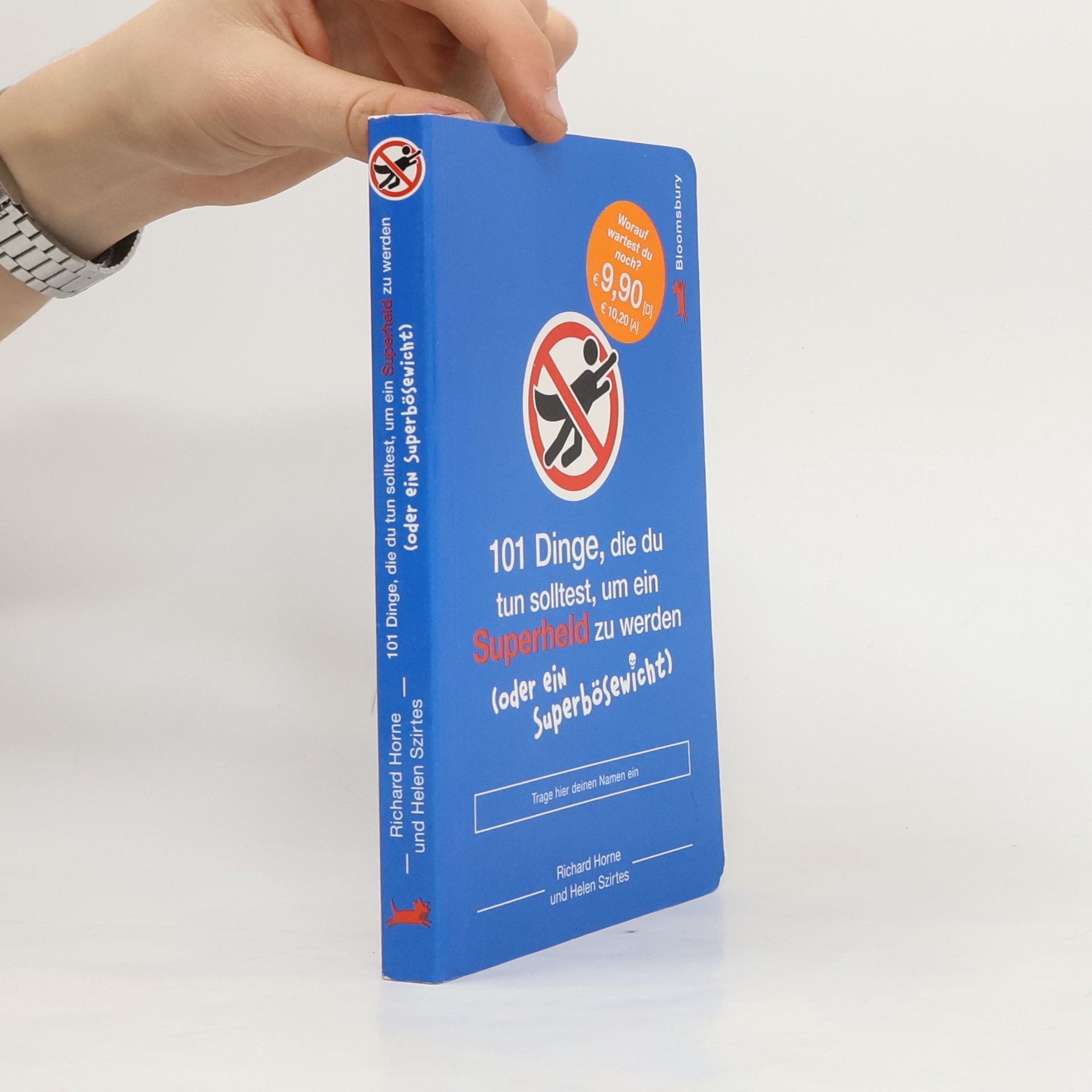 101 Dinge, die du tun solltest, um ein Superheld zu werden (oder ein Superbösewicht)