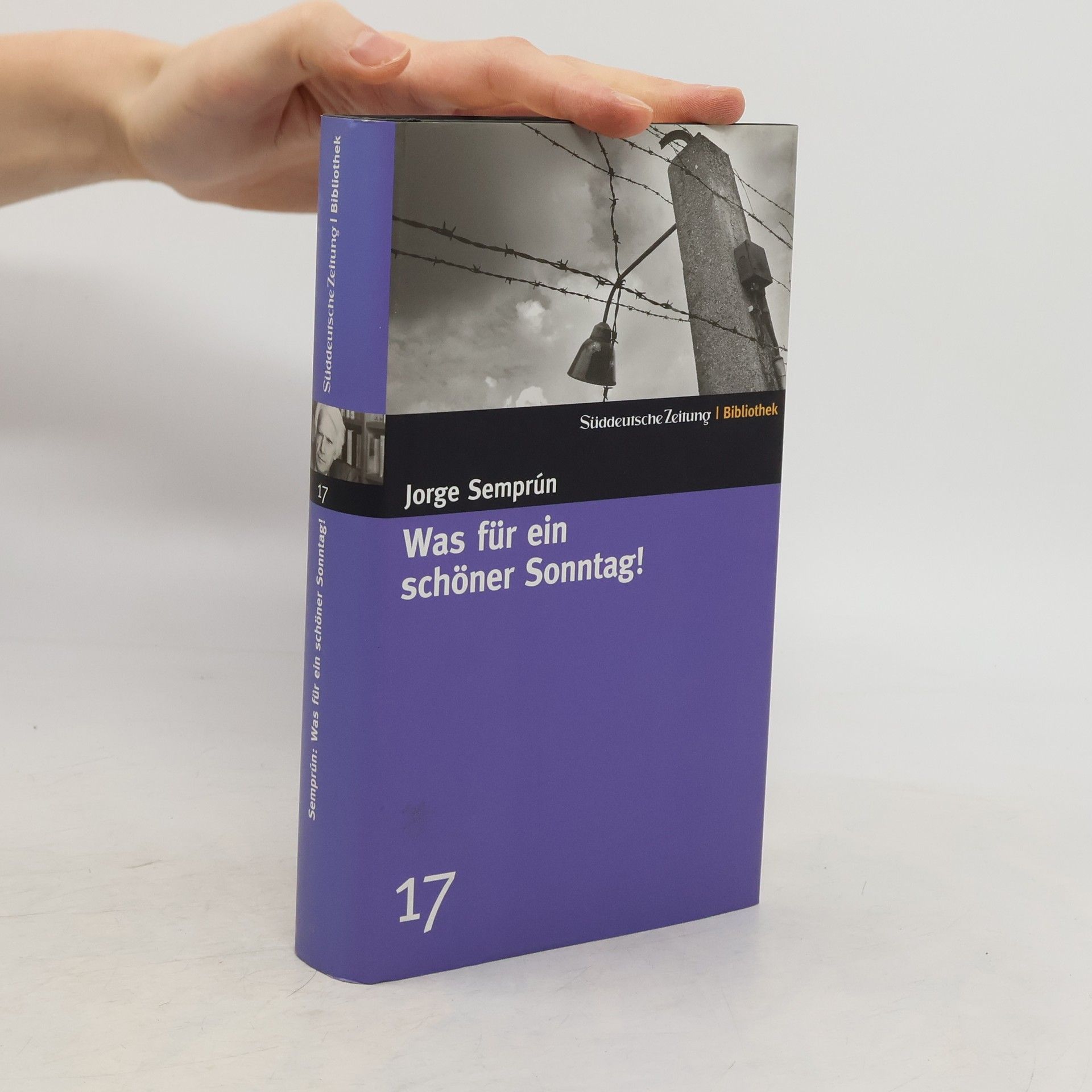 Jorge Semprún Was für ein schöner Sonntag!