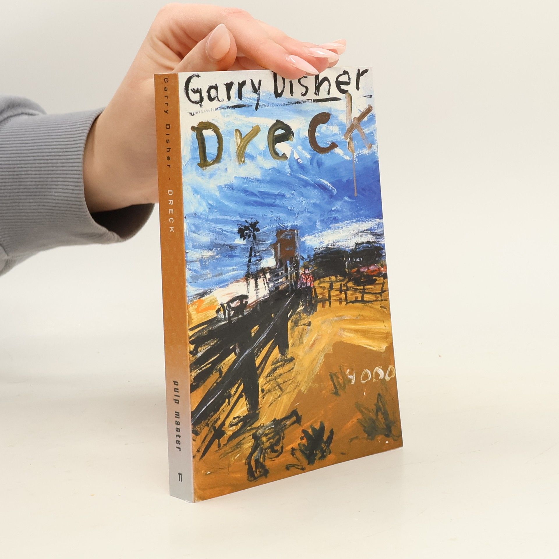 Garry Disher Wyatt-Roman - 11: Dreck