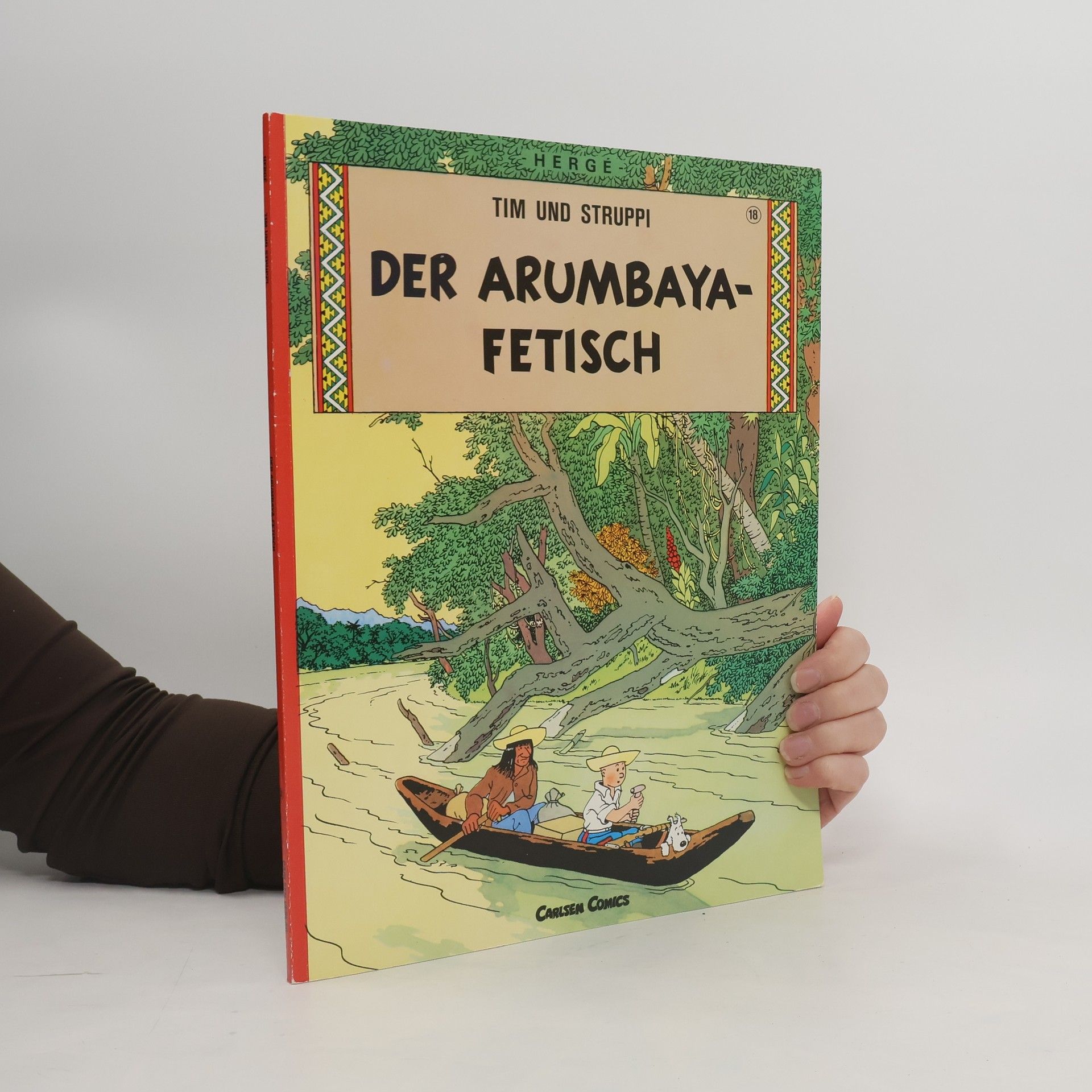 Hergé Tim und Struppi. Der Arumbaya-Fetisch