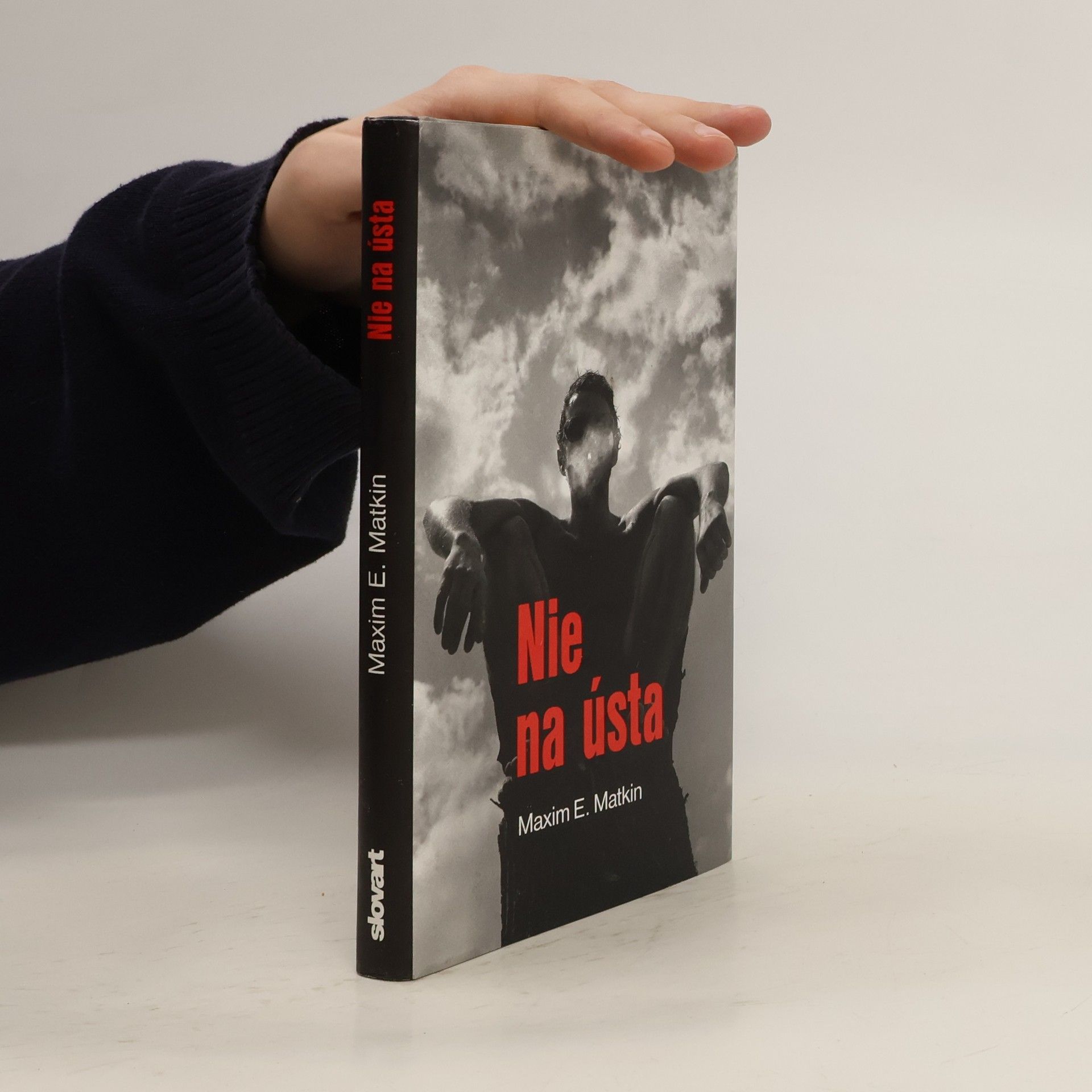 Maxim E. Matkin Nie na ústa