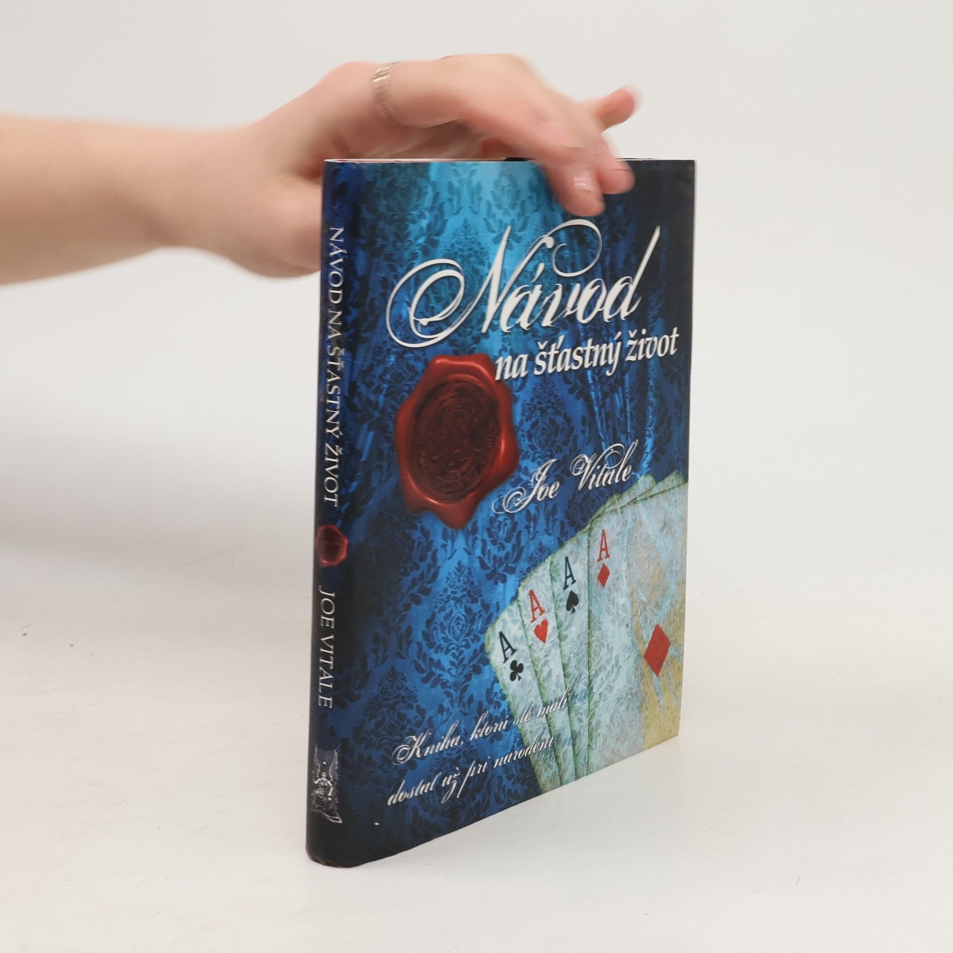 Joe Vitale Návod na šťastný život