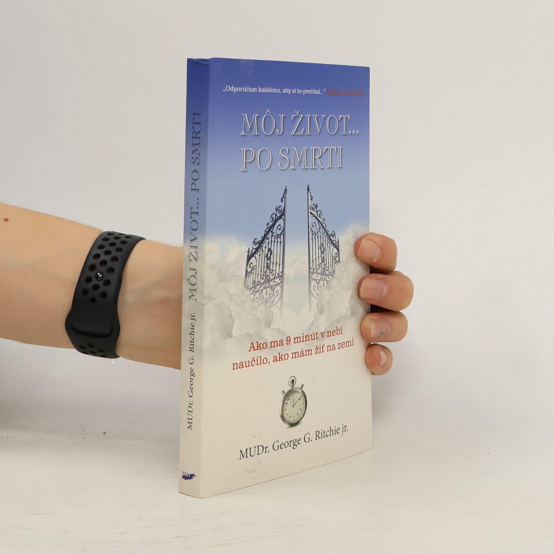 George G. Ritchie Môj život... po smrti
