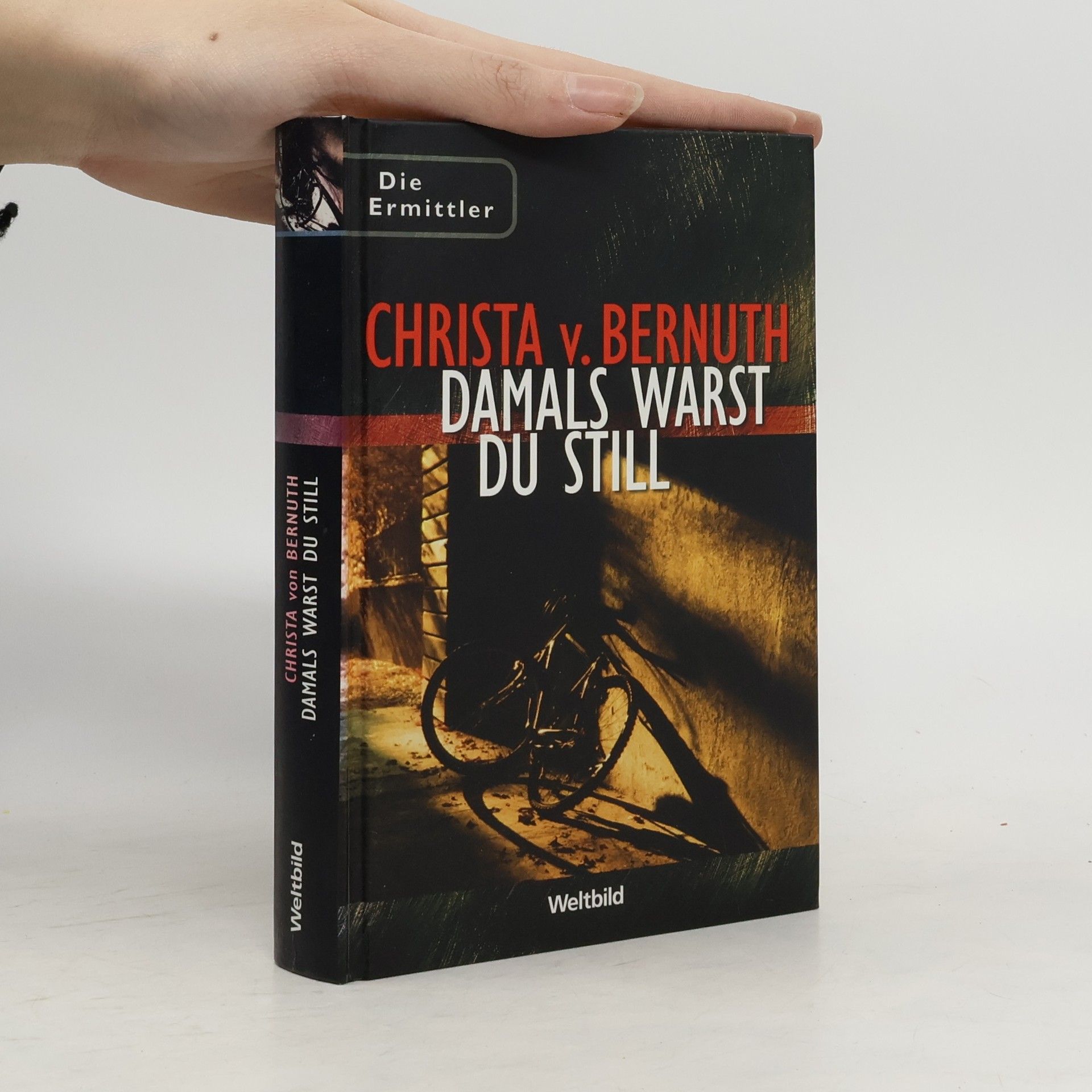 Christa v. Bernuth Damals warst du still