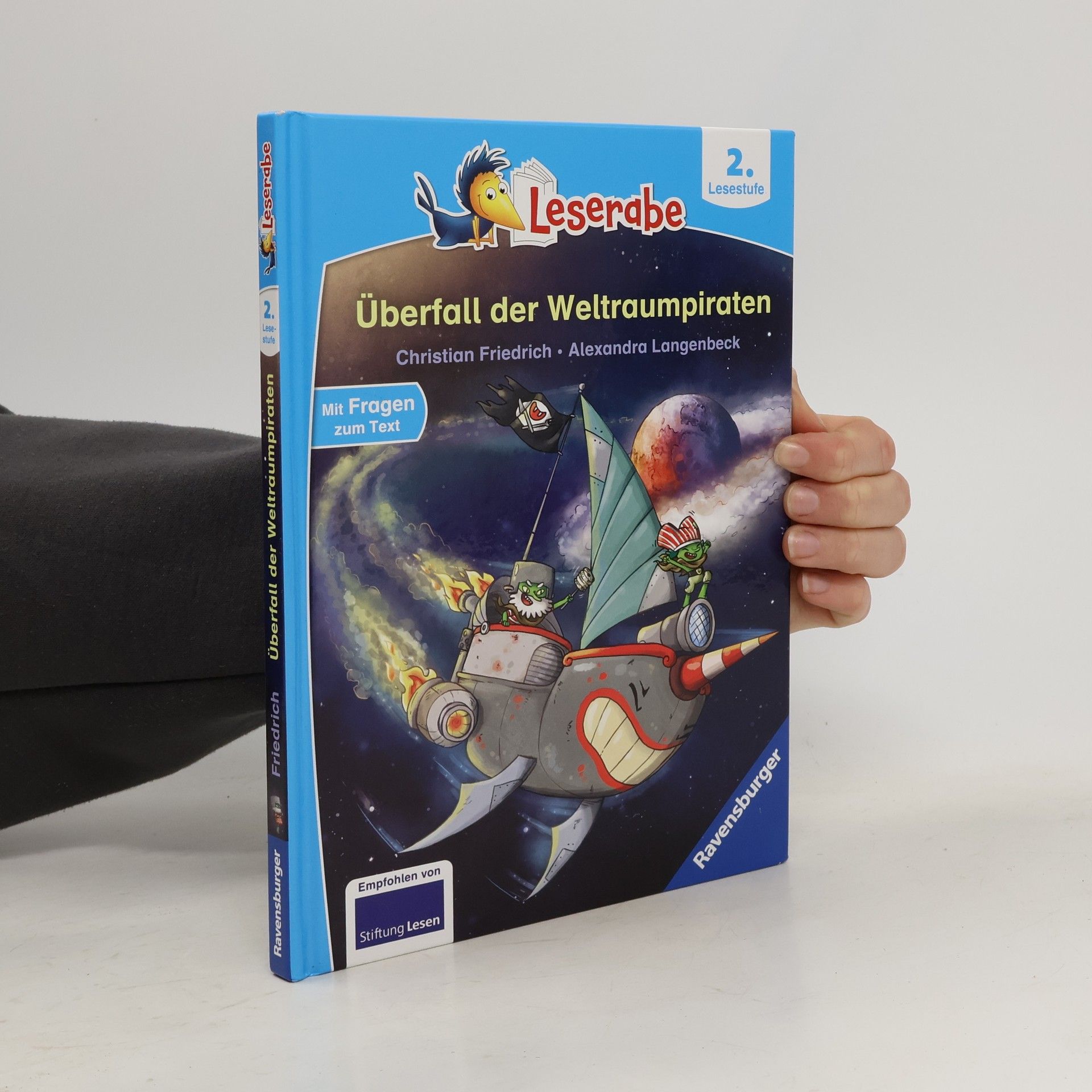Christian Friedrich Daniel Schubart Überfall der Weltraumpiraten - Leserabe ab Klasse 2 - Erstlesebuch für Kinder ab 7 Jahren