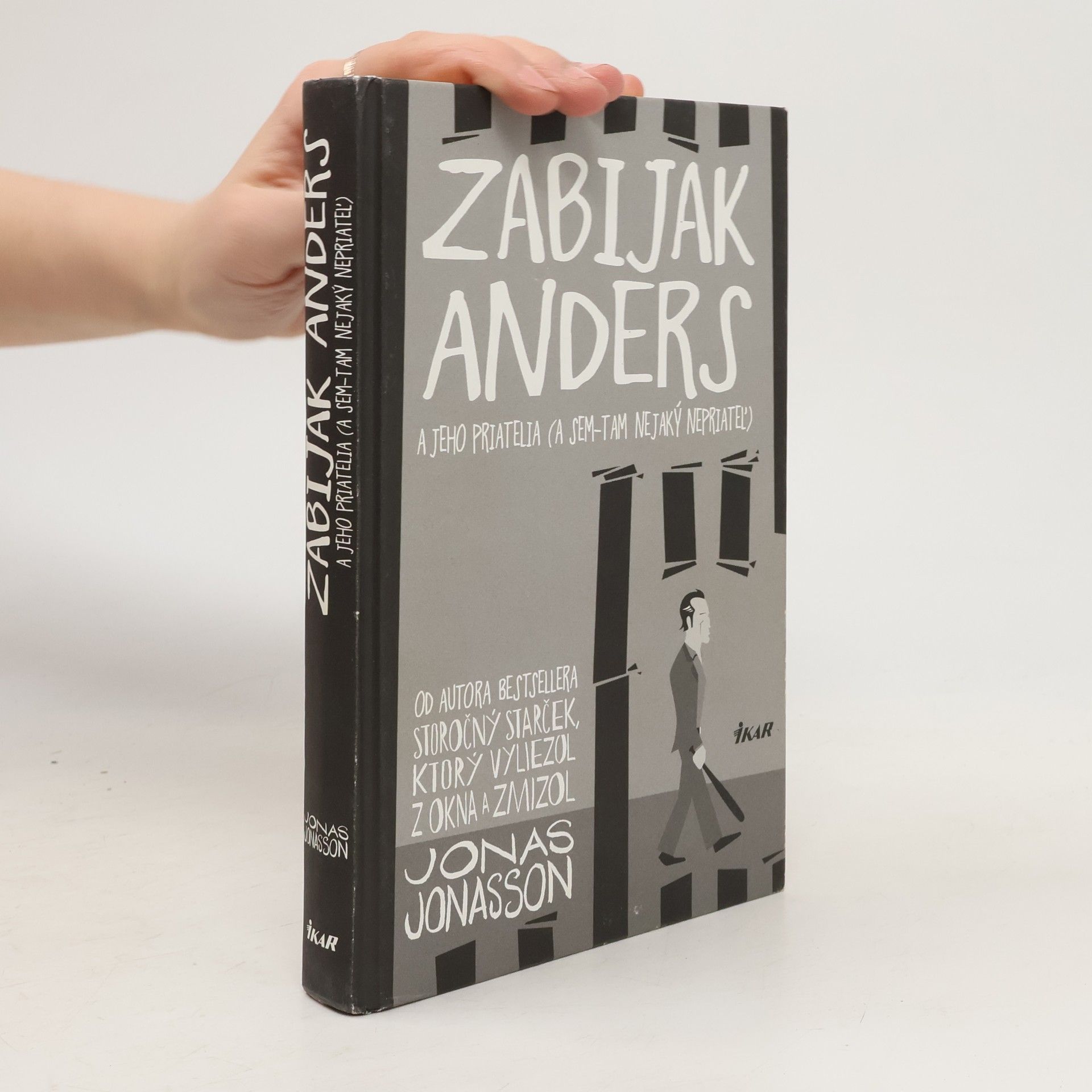 Jonas Jonasson Zabijak Anders a jeho priatelia