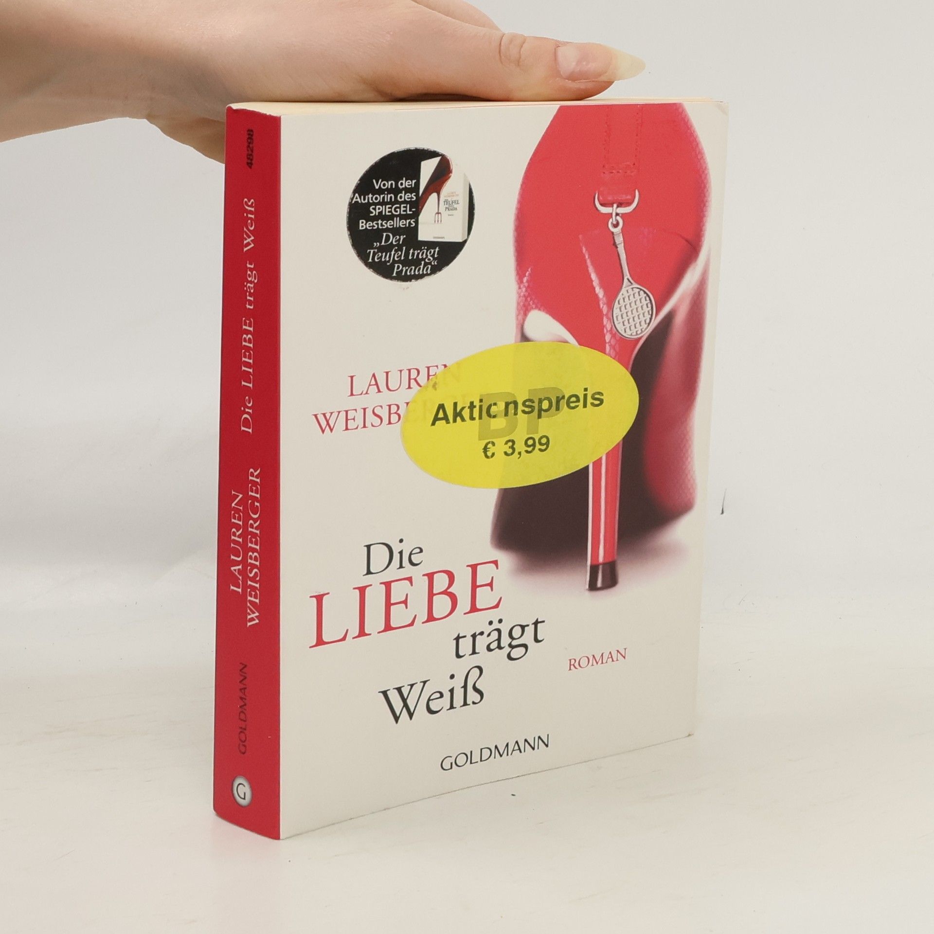 Lauren Weisberger Die Liebe trägt Weiss