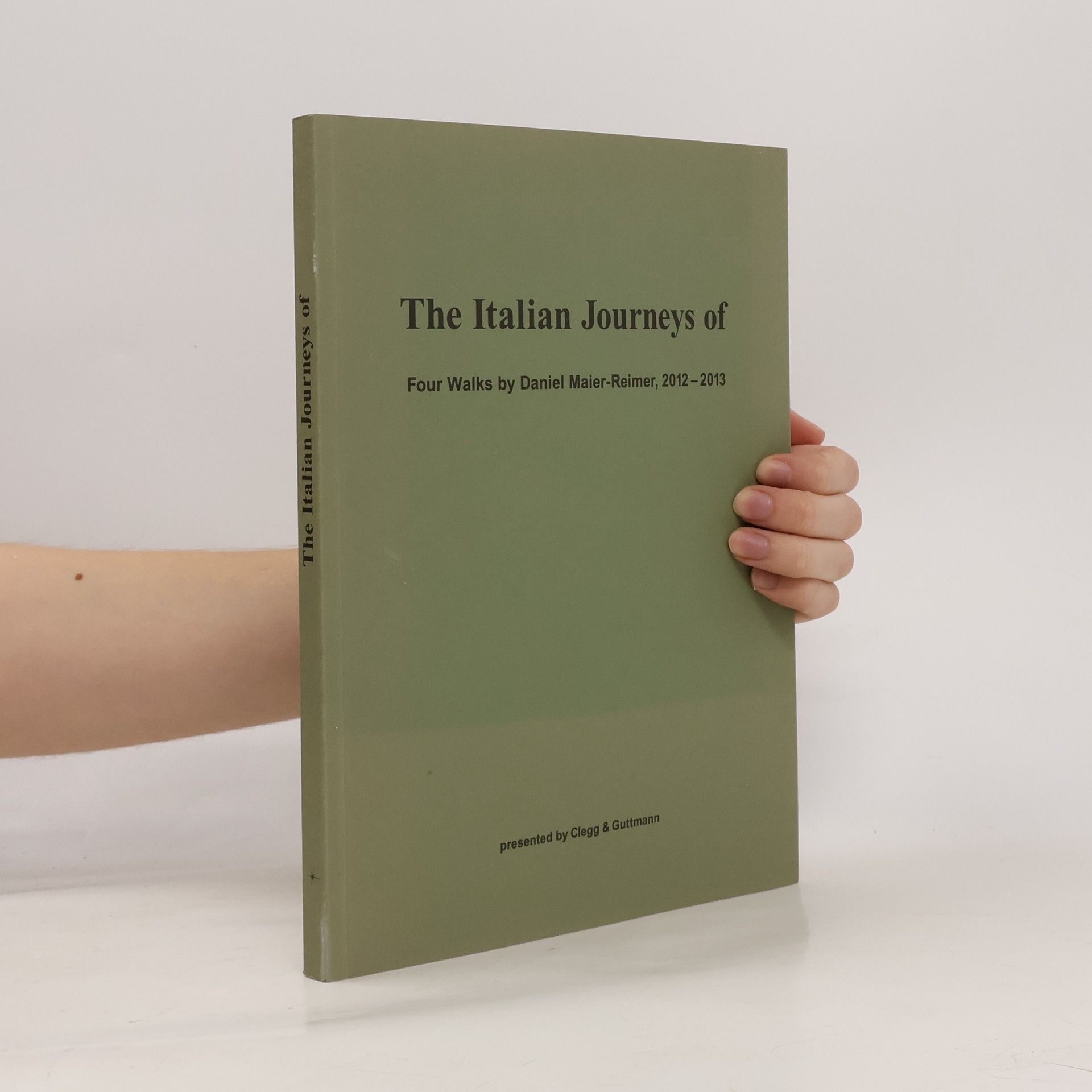 Daniel Maier-Reimer The Italian Journeys of