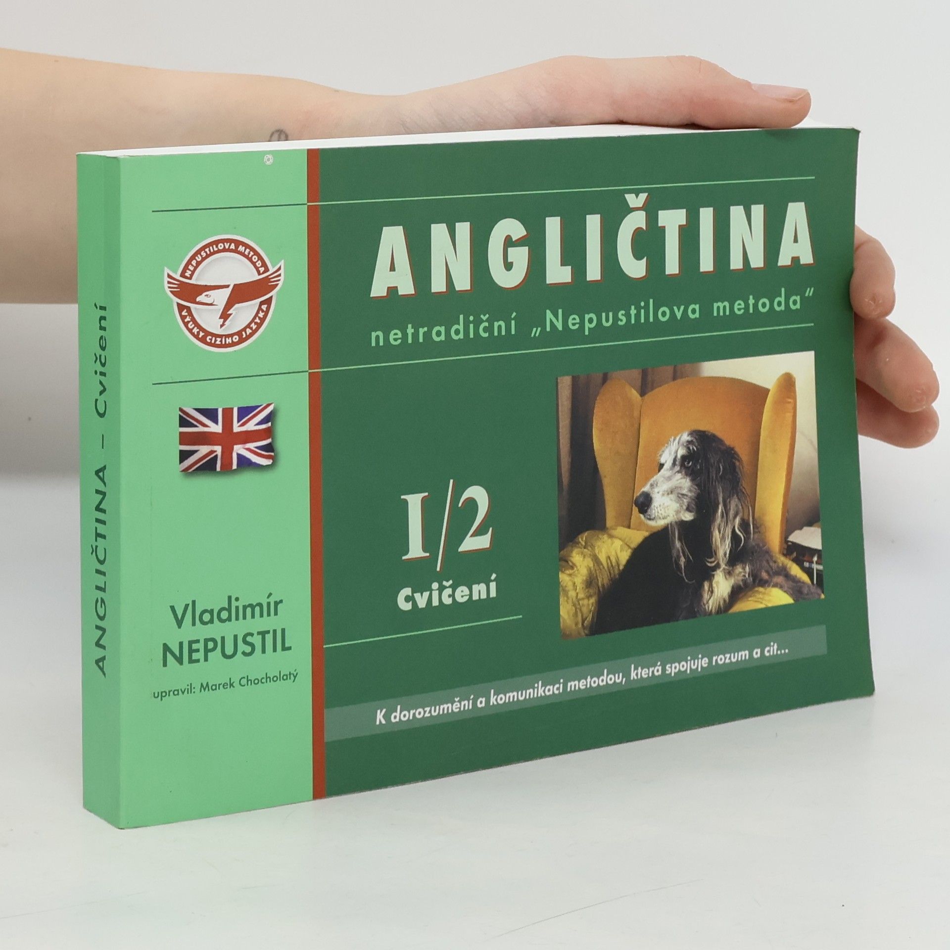 Angličtina - intenzivní kurz: netradiční "Nepustilova metoda. I. díl, 2. část