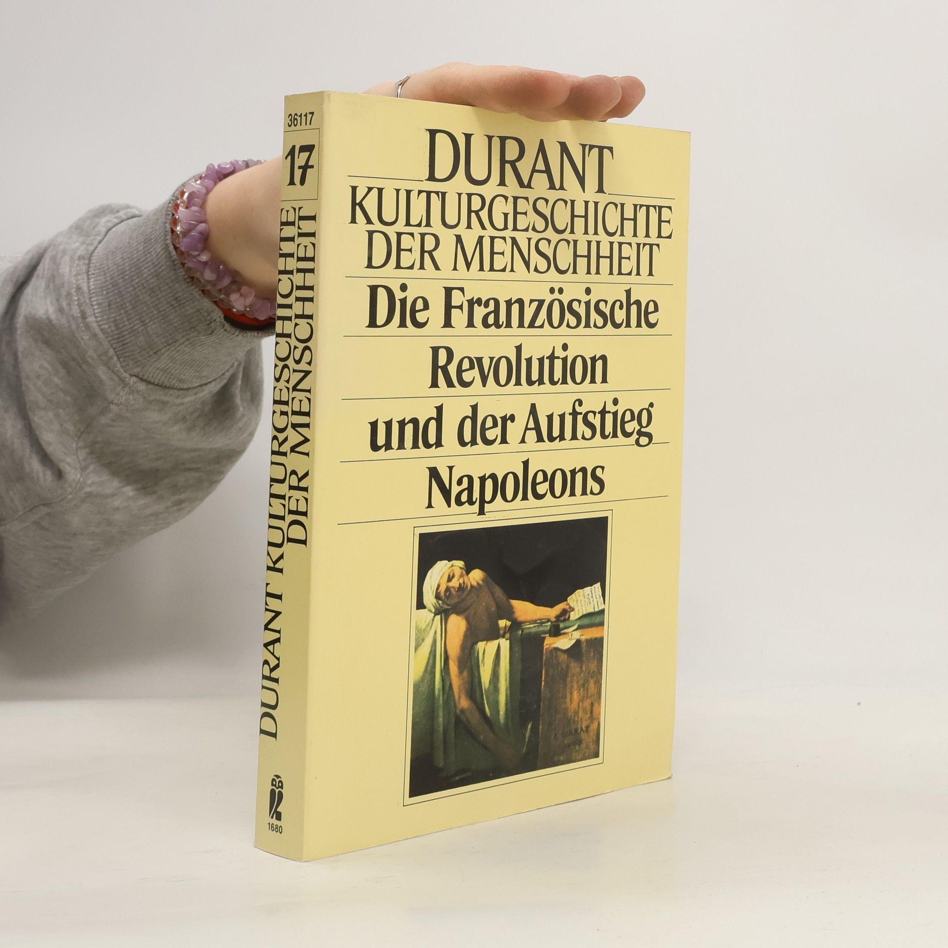 Will Durant Kulturgeschichte der Menschheit XVII. Die Französische Revolution und der Aufstieg Napoleons