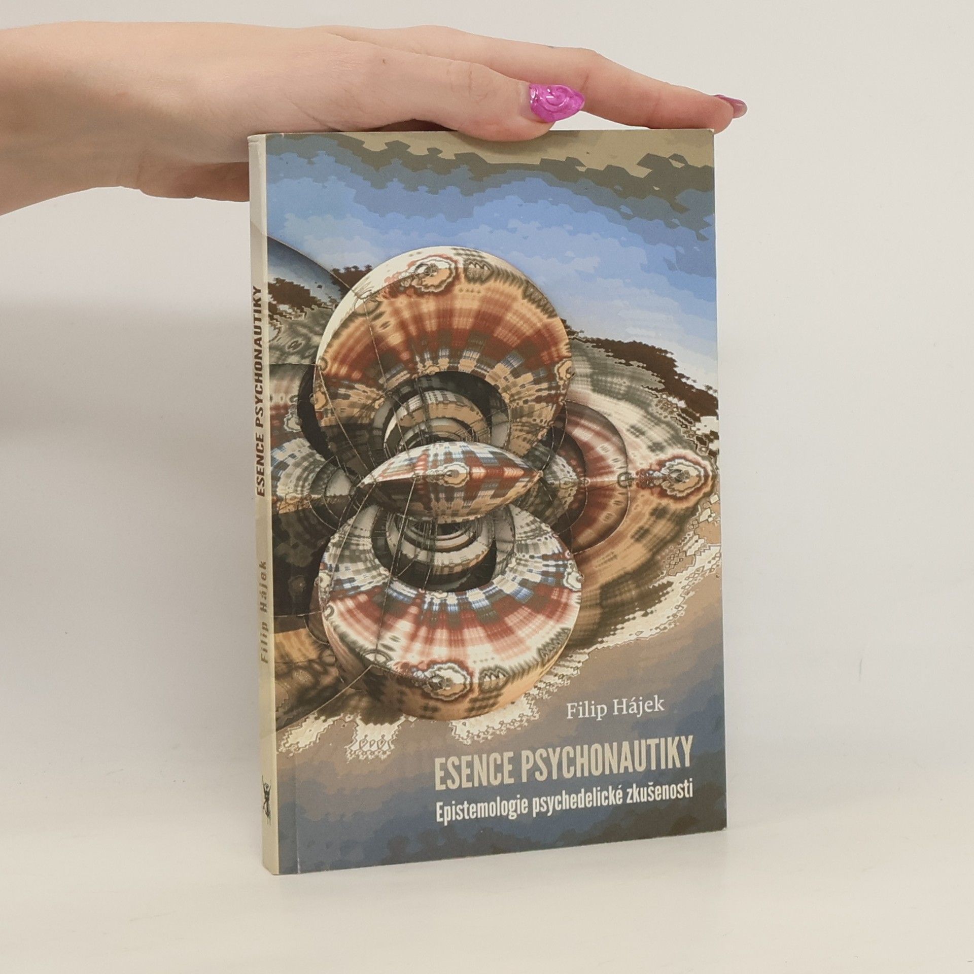 Filip Hájek Esence Psychonautiky