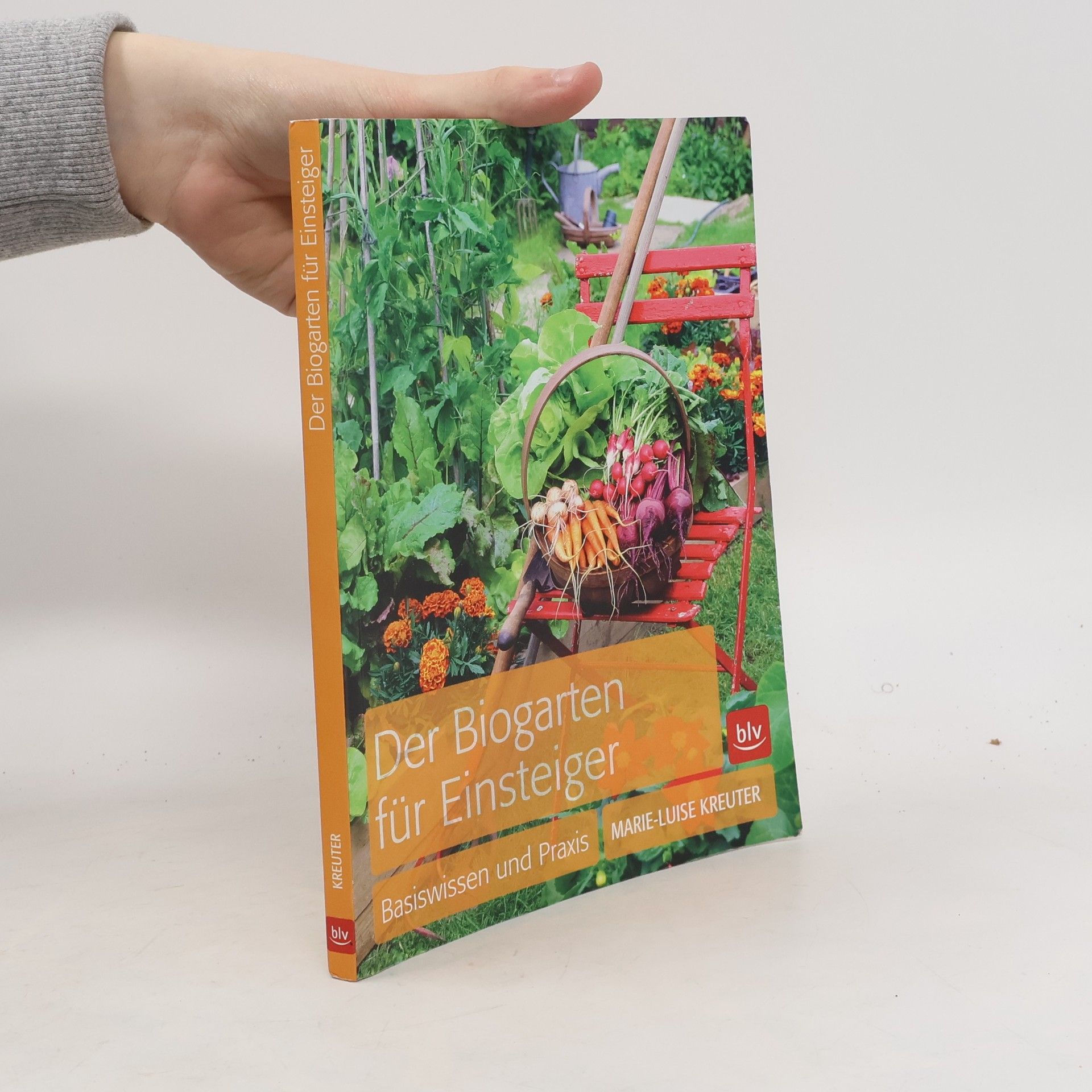 Marie-Luise Kreuter Der Biogarten für Einsteiger