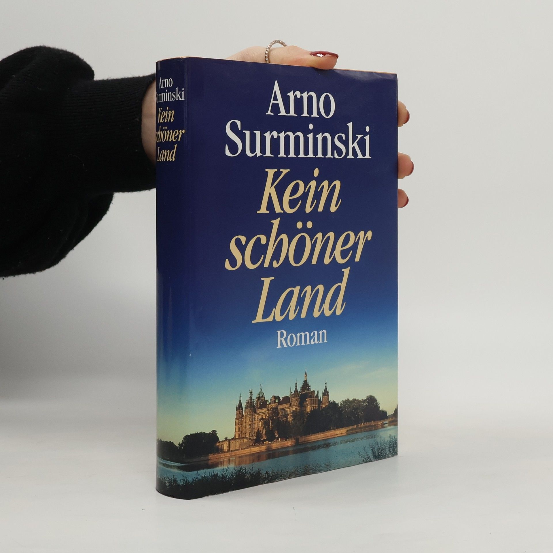 Arno Surminski Kein schöner Land