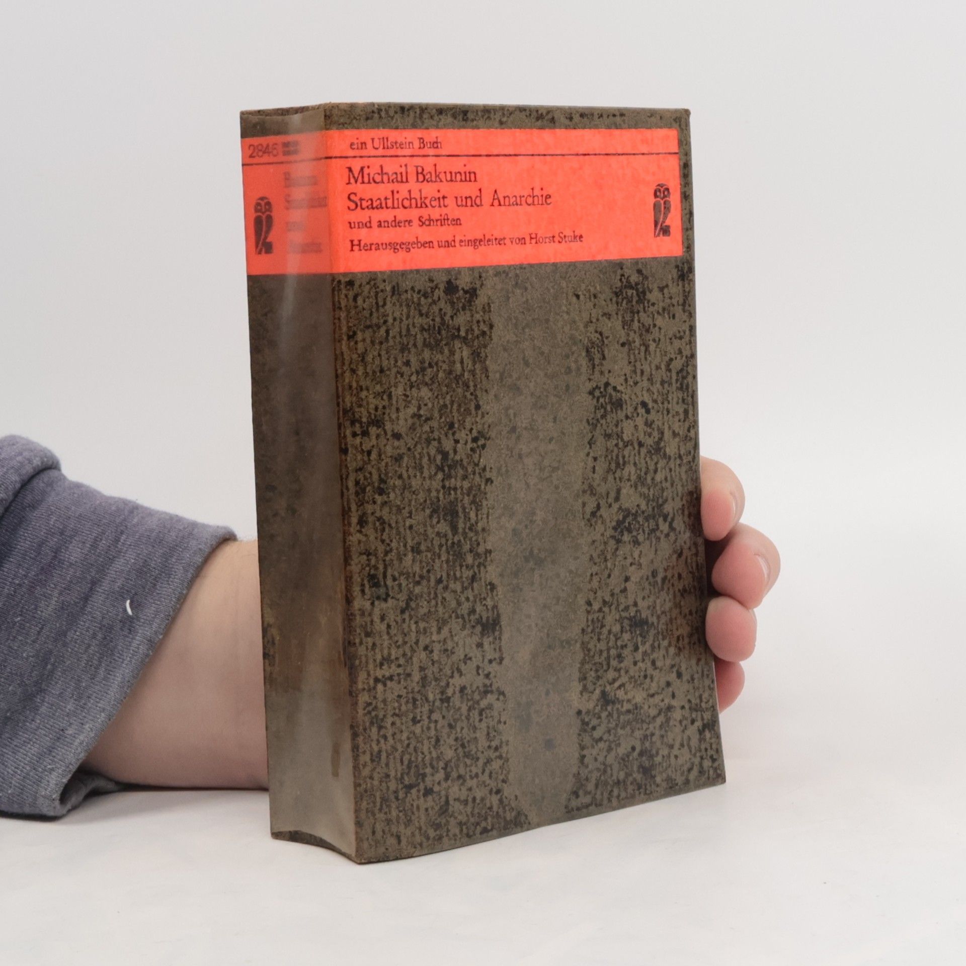 Michail Alexandrowitsch Bakunin Staatlichkeit und Anarchie und andere Schriften