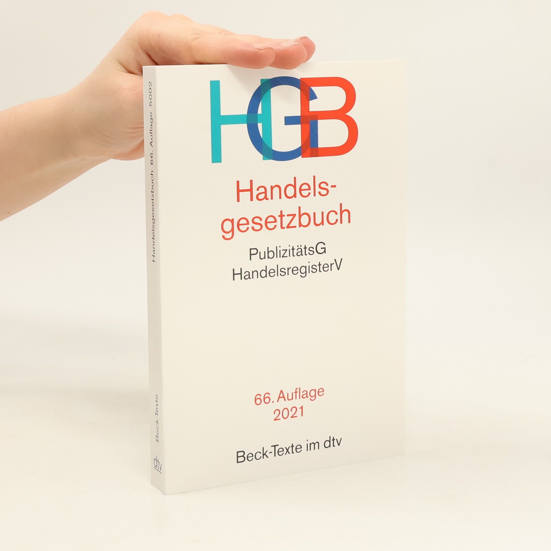 Various authors Handelsgesetzbuch. PublizitätsG. HandelsregisterV. 66. Auflage 2021
