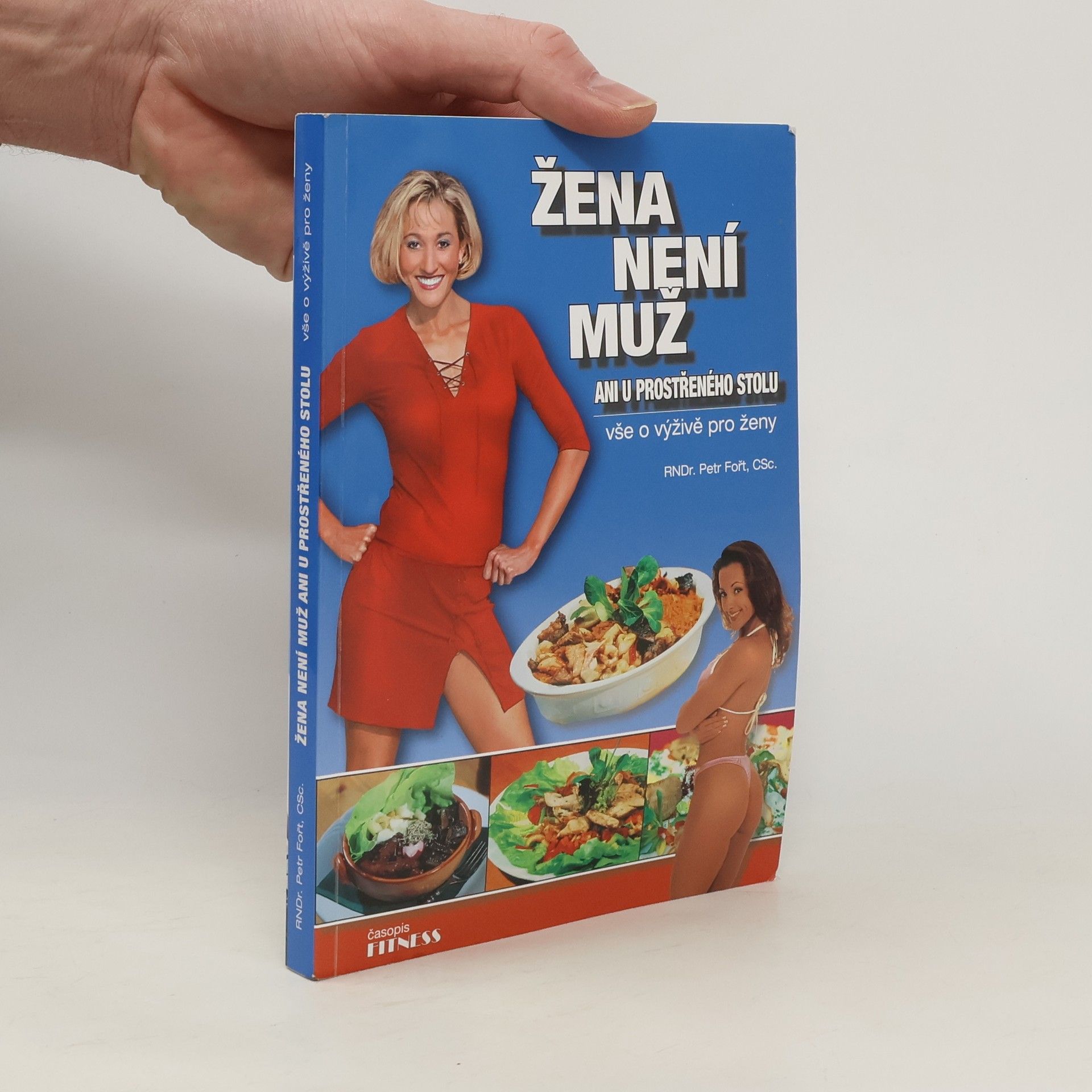 Petr Fořt Žena není muž ani u prostřeného stolu