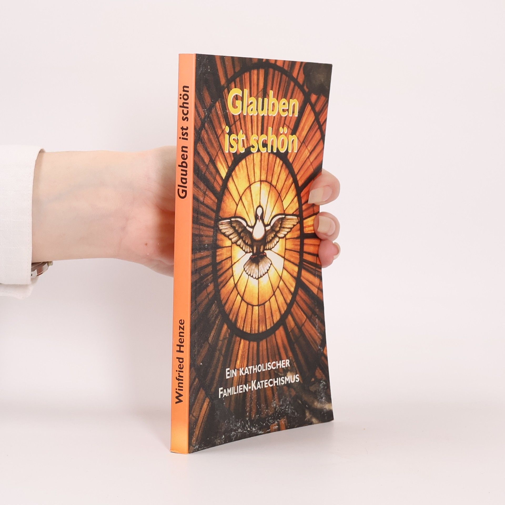 Winfried Henze Glauben ist schön