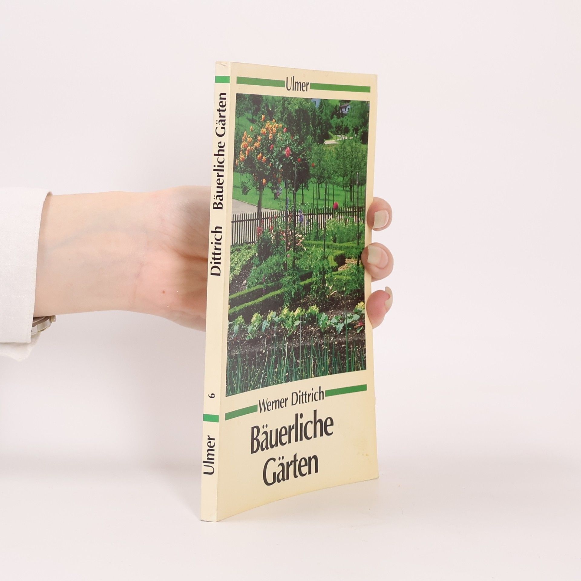 Werner Dittrich Bäuerliche Gärten