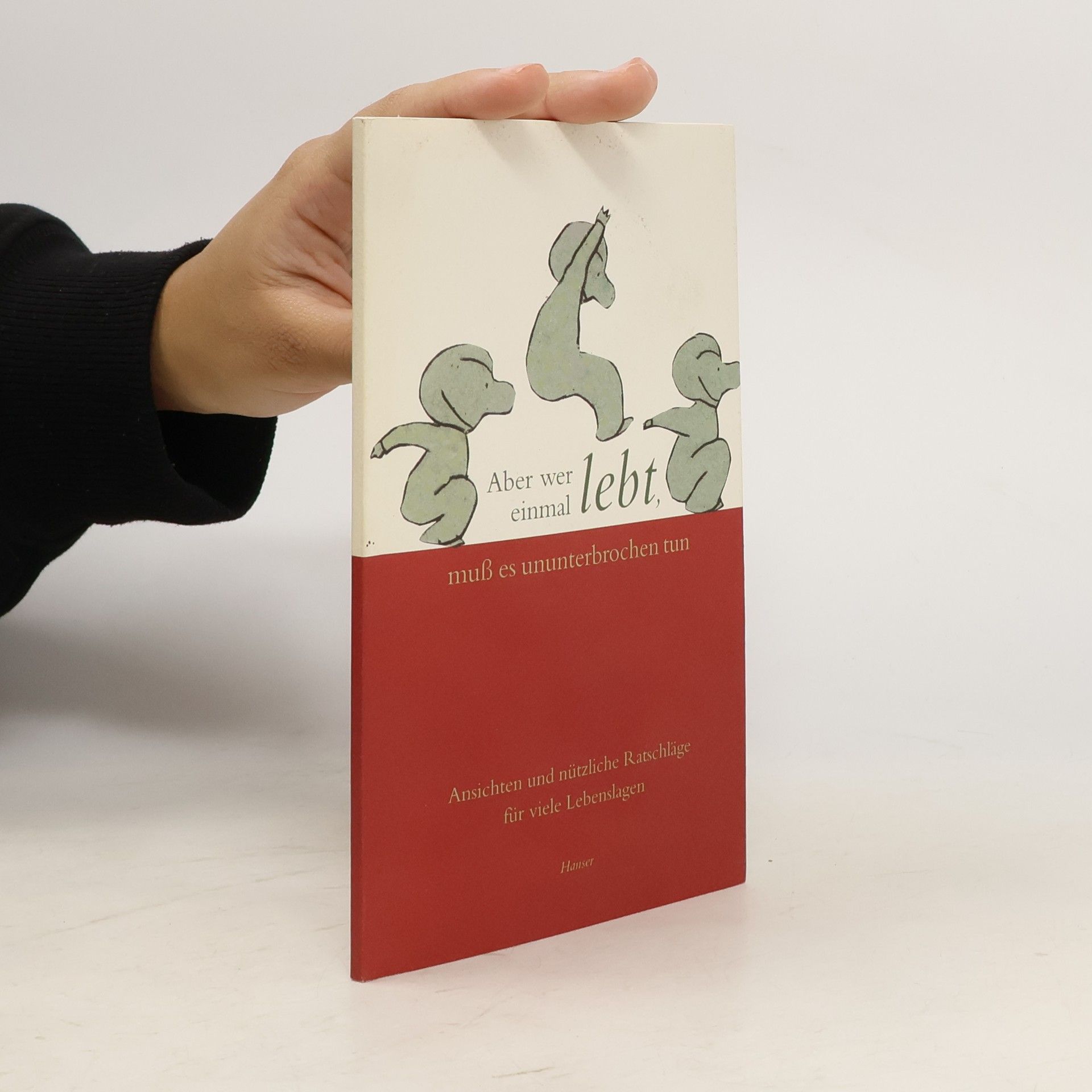 Philip LaubachKiani Aber wer einmal lebt, muß es ununterbrochen tun