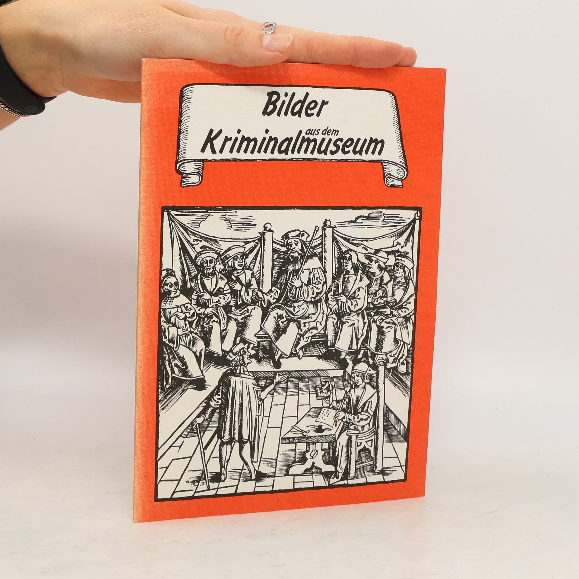 Autorenkollektiv Bilder aus dem Kriminalmuseum